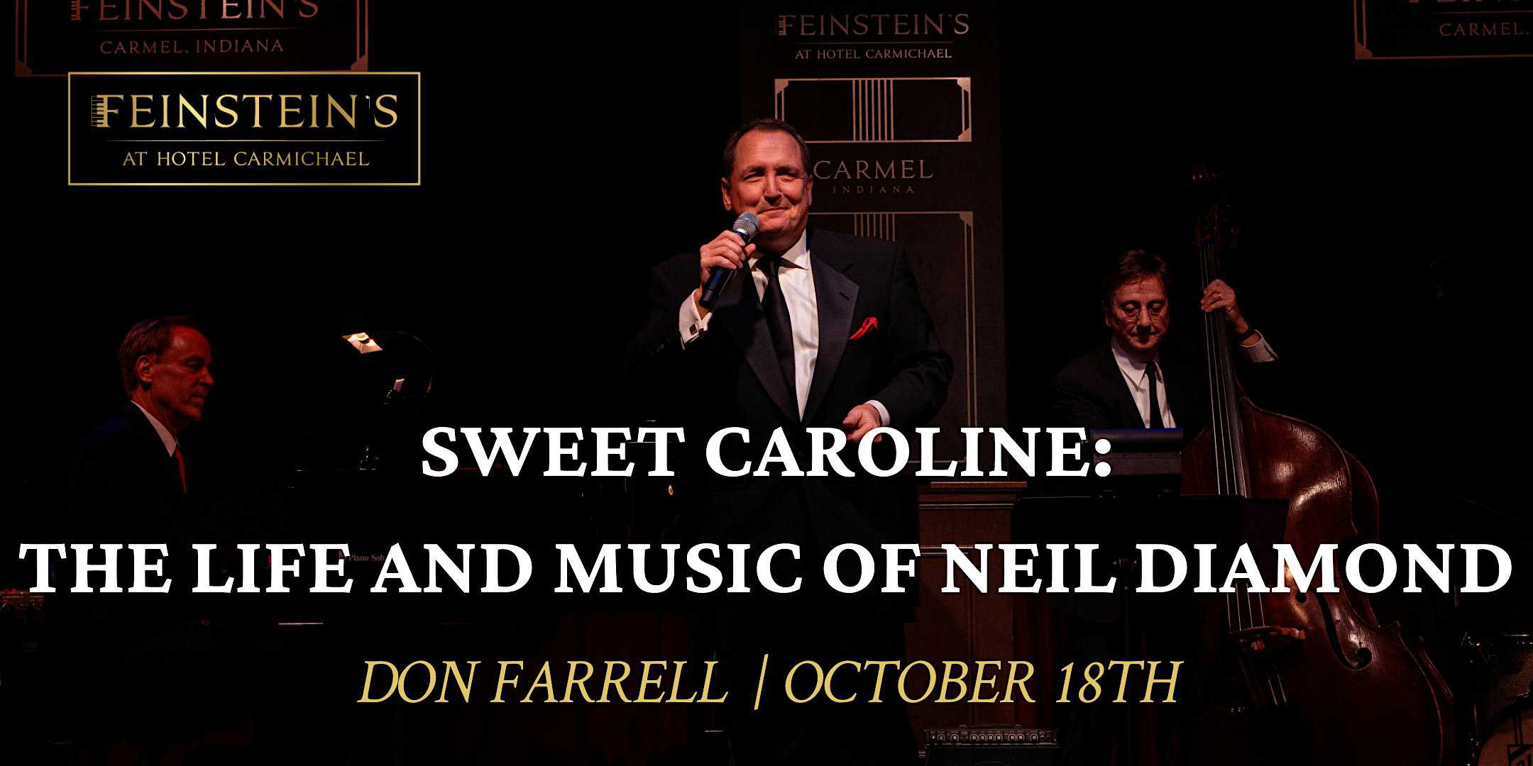 SWEET CAROLINE – The Life and Music of Neil Diamond – Carmel, IN