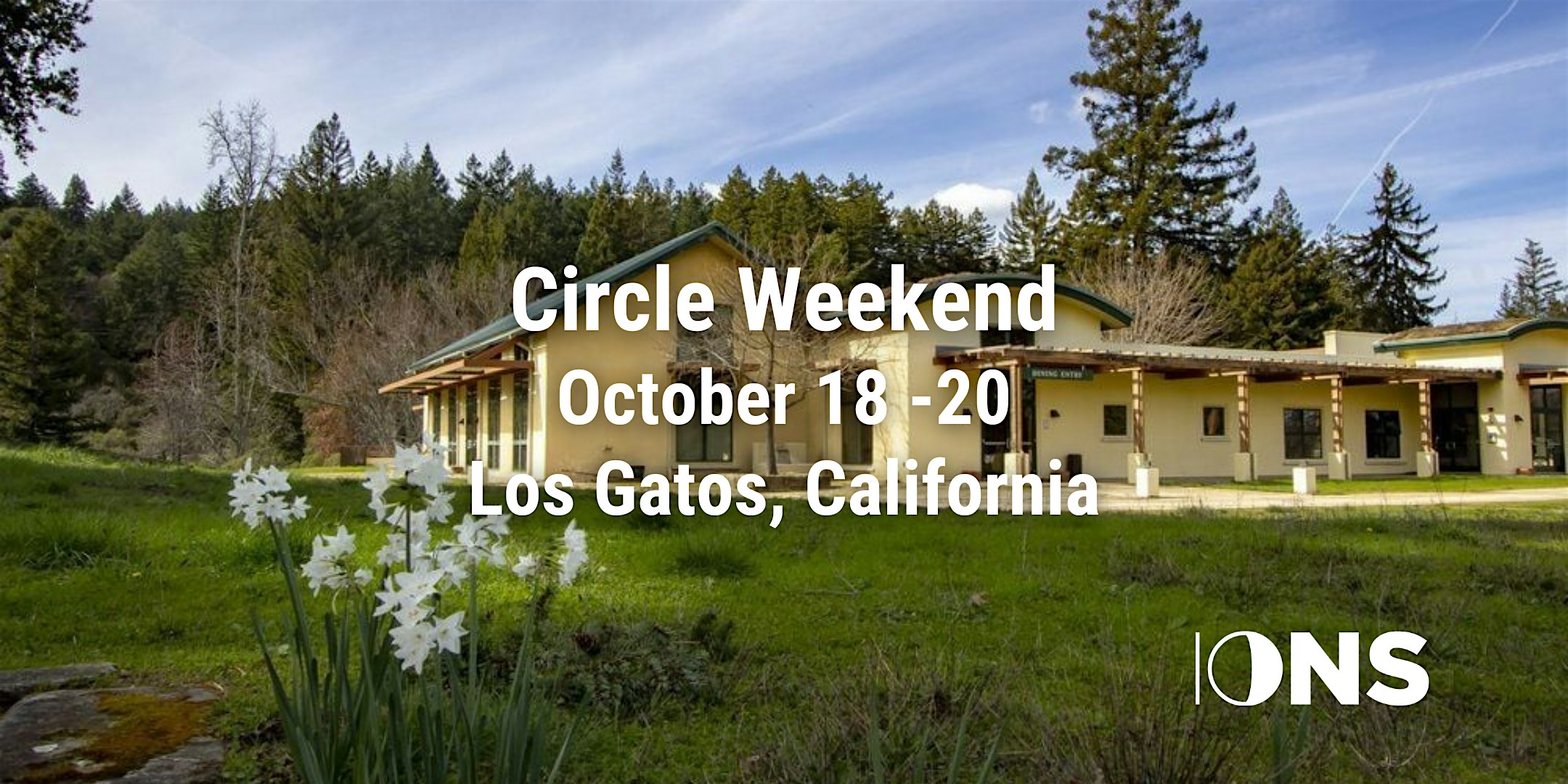 IONS Circle Members Weekend – Los Gatos, CA