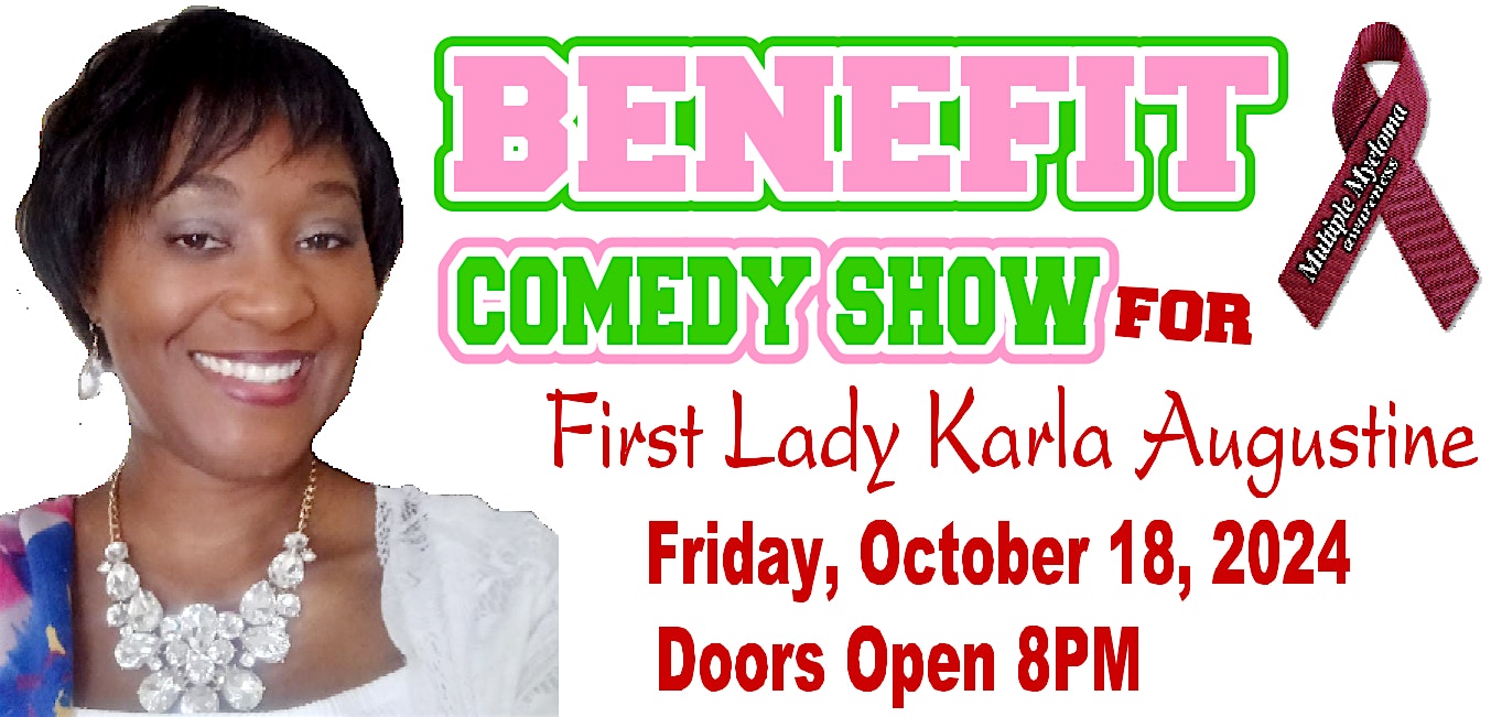 Benefit Comedy Show for First Lady Karla Augustine – Lynwood, CA