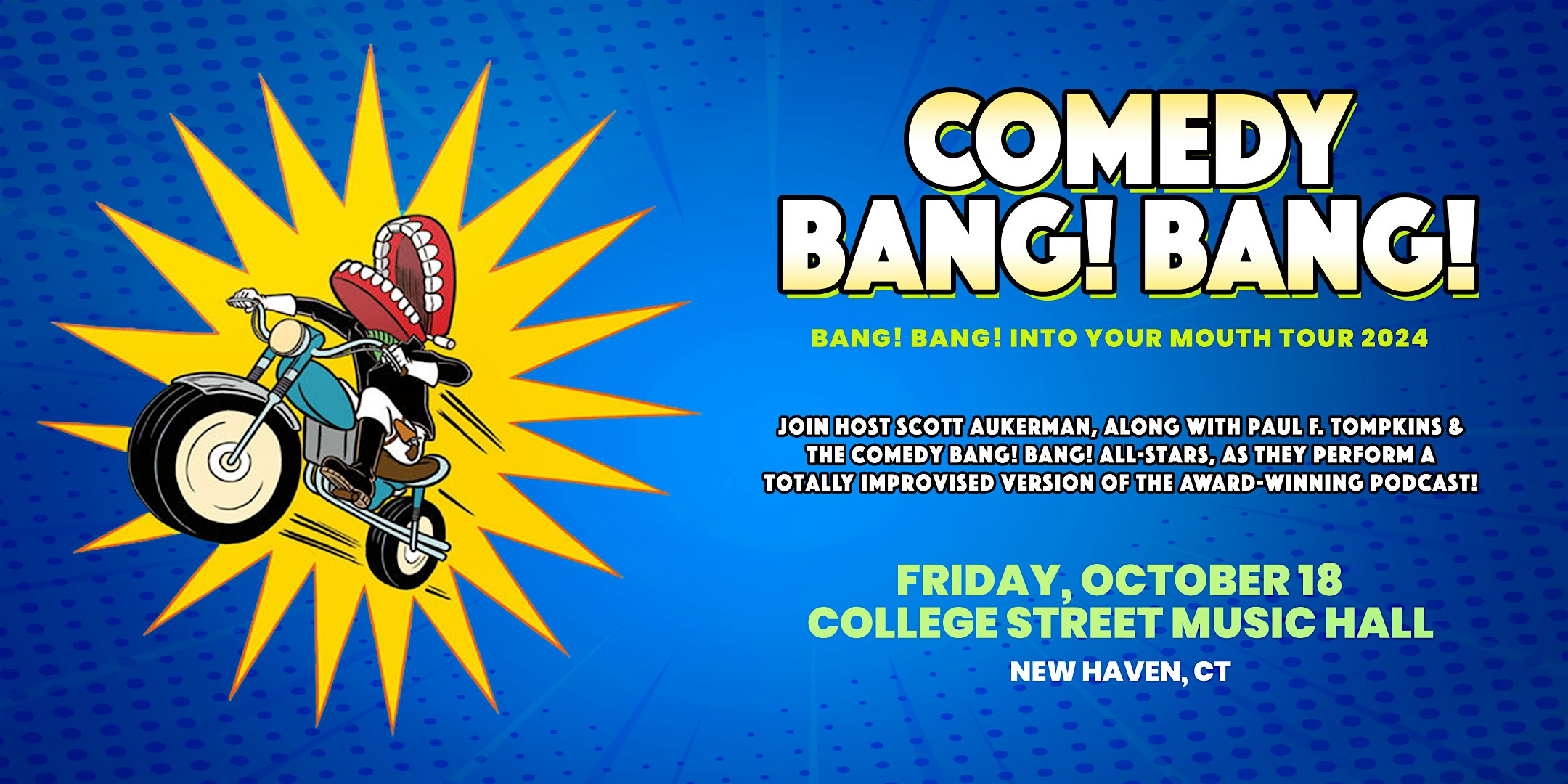 Comedy Bang! Bang! – The Bang! Bang! Into Your Mouth Tour 2024 – New Haven, CT