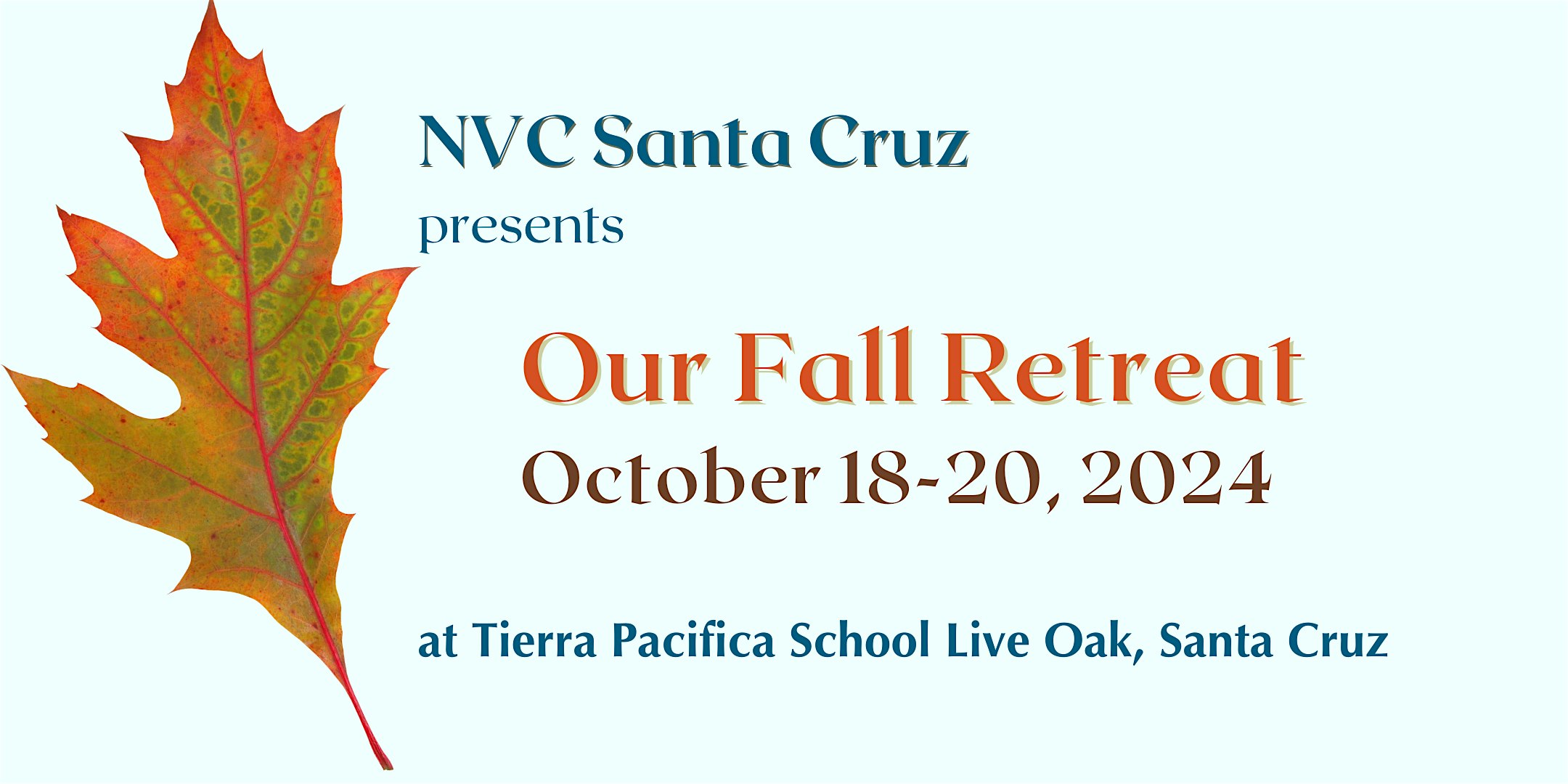 Our Fall Retreat – Santa Cruz, CA