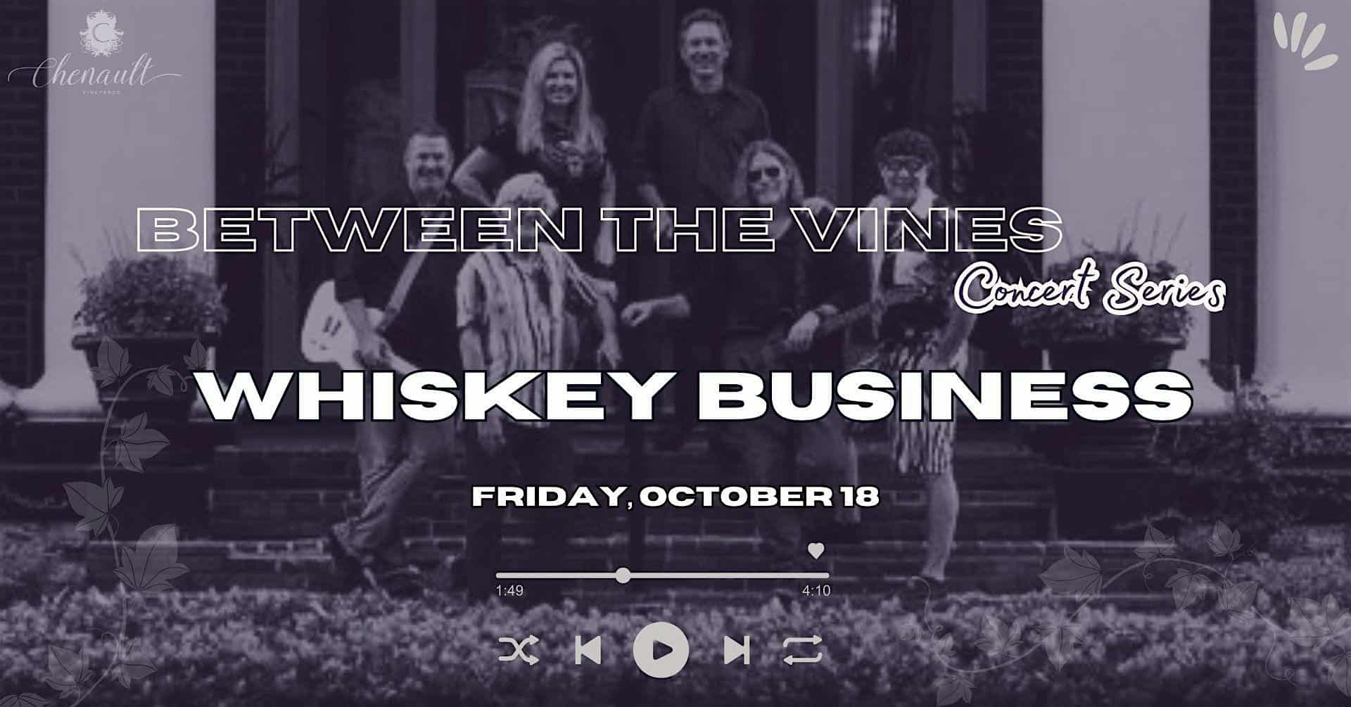 Between the Vines Concert Series featuring Whiskey Business – Richmond, KY