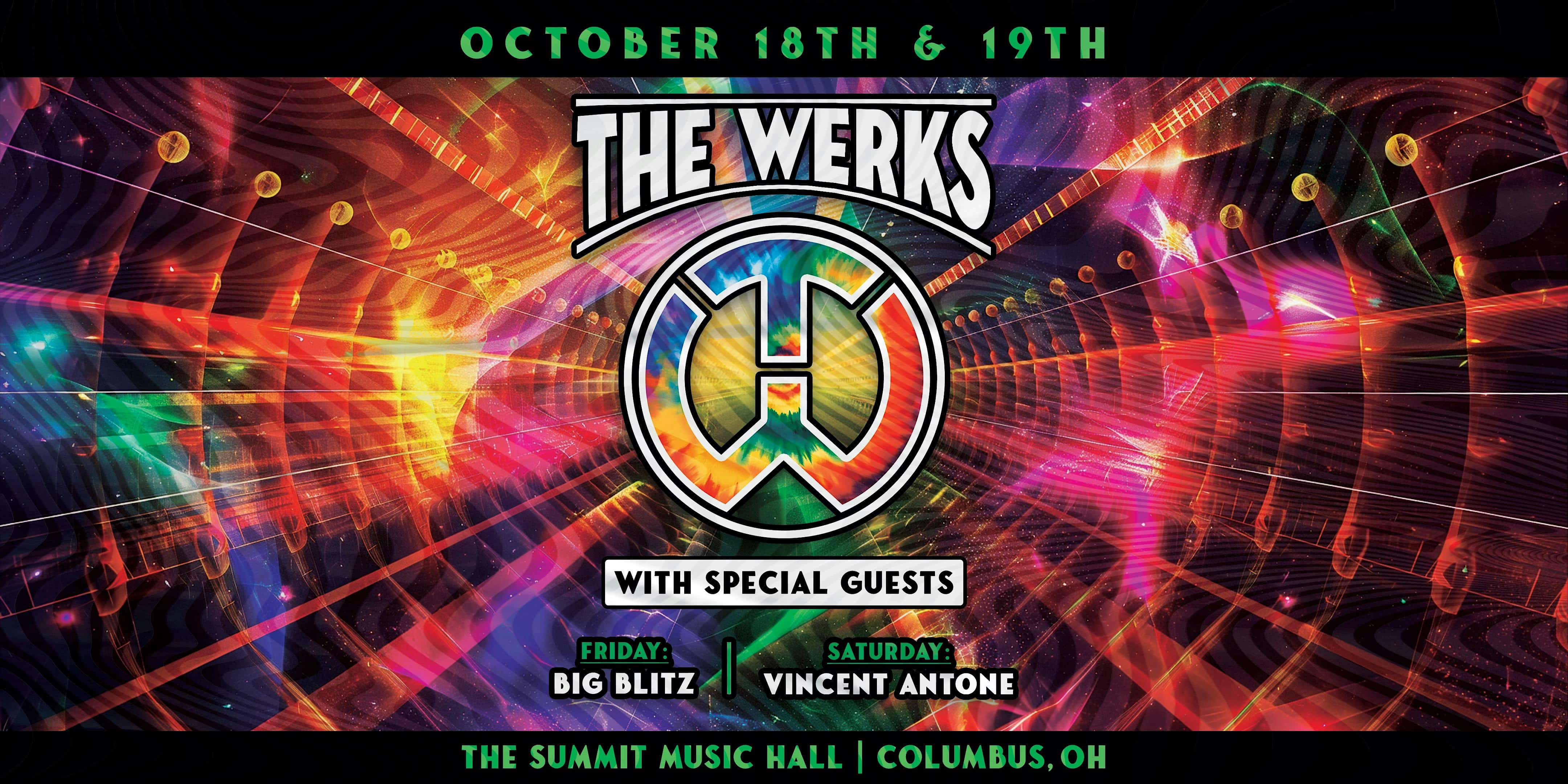 The Werks @ The Summit Music Hall – 10/18 + 10/19 – Columbus, OH