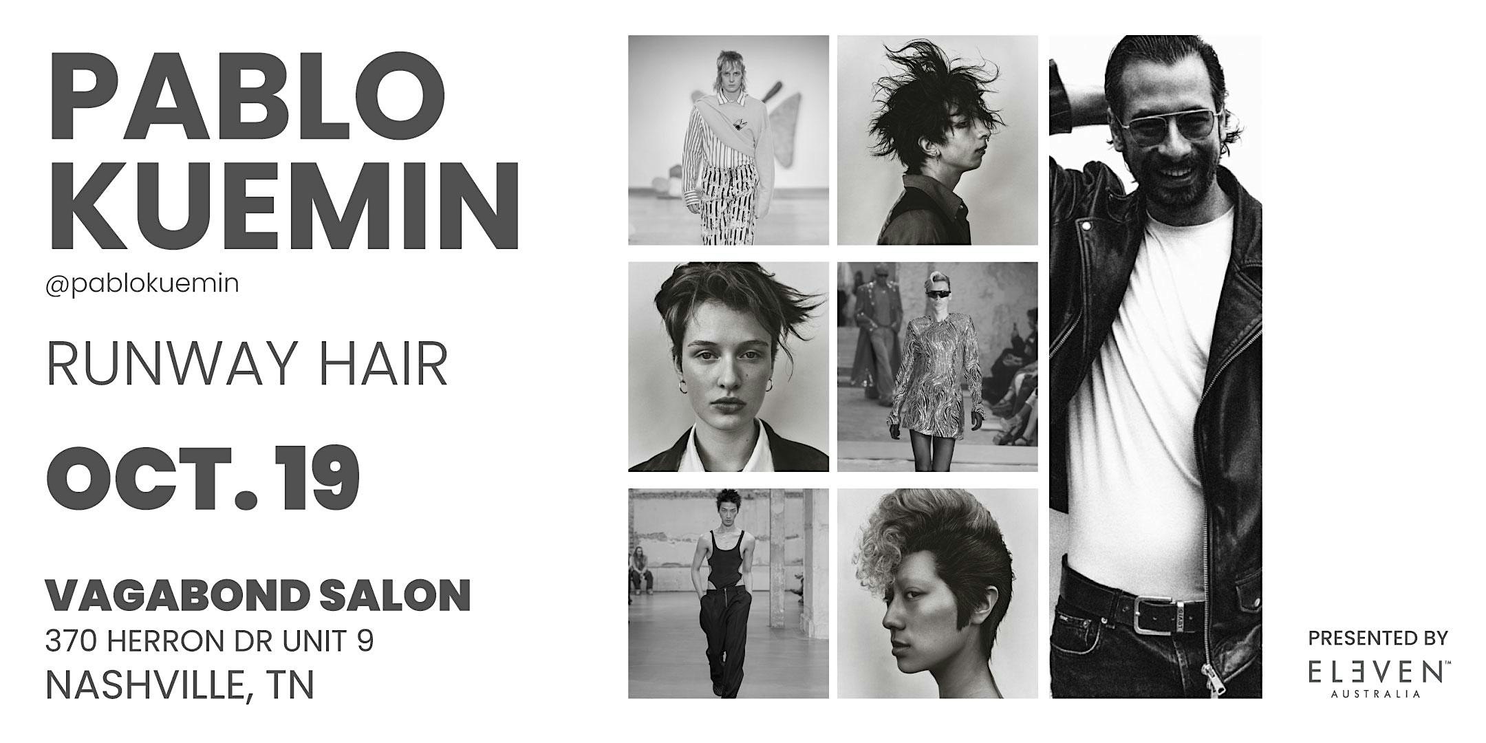 Pablo Kuemin: Runway Hair – Nashville, TN