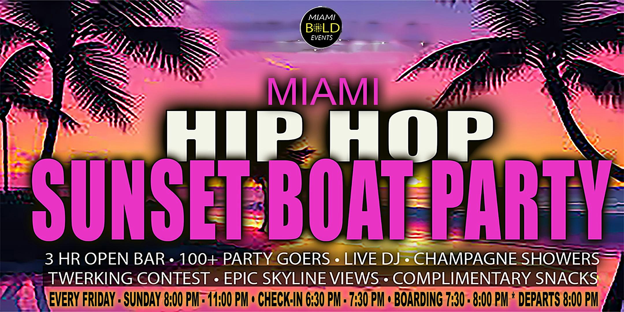 MIAMI GET LIT HIP HOP CRUISE – SUNSET-BOAT-PARTY-3-HOUR-OPEN-BAR – Miami, FL