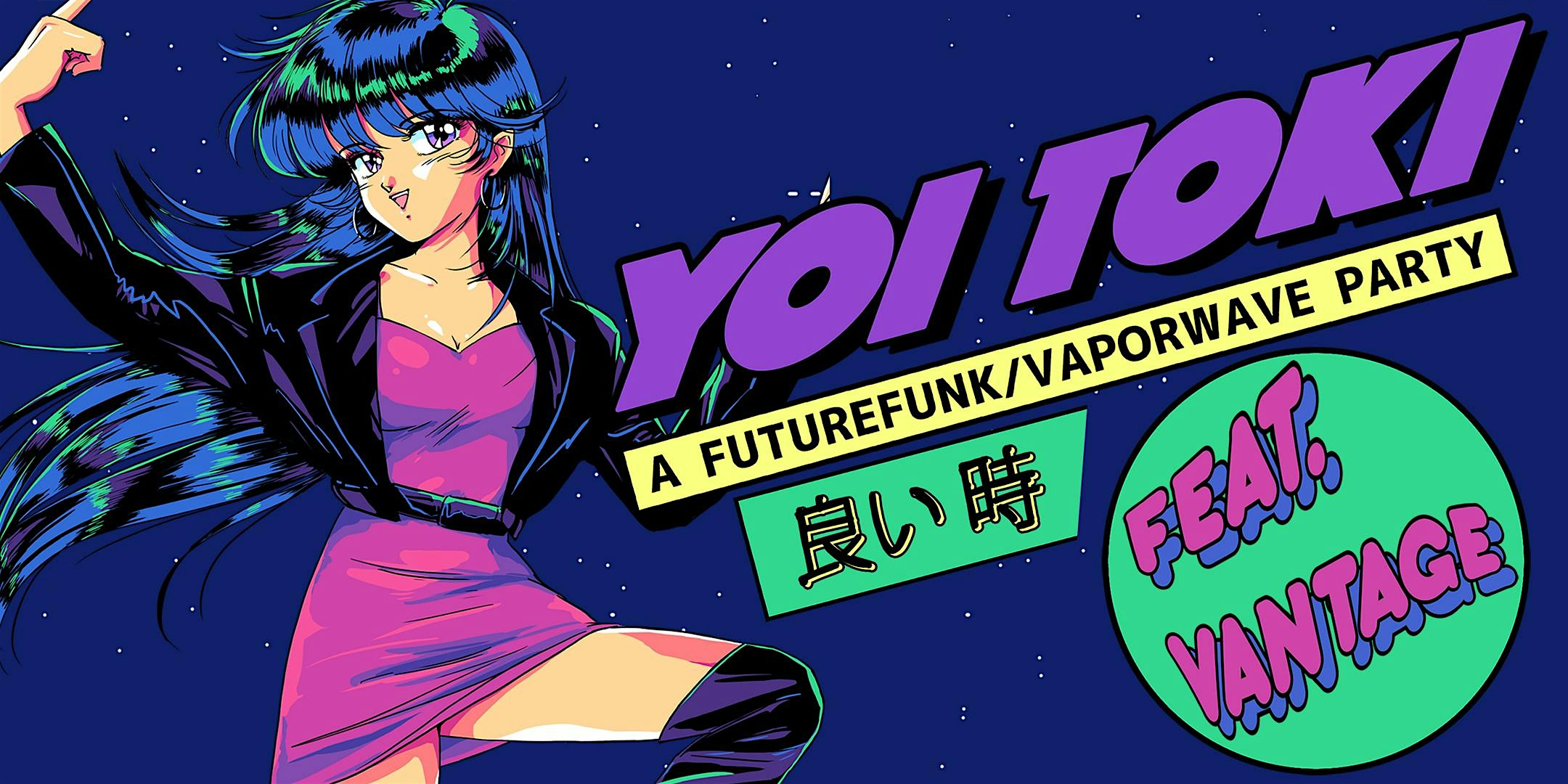 YOI TOKI – A FUTURE FUNK / VAPORWAVE PARTY – West Palm Beach, FL