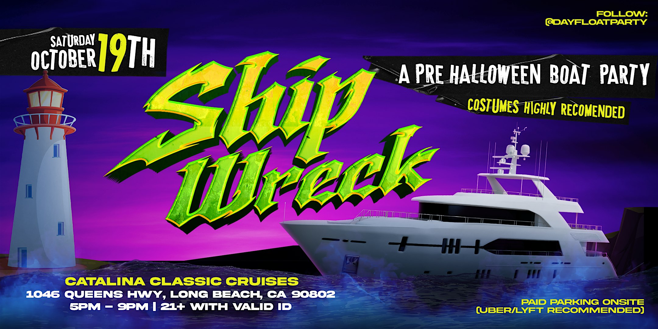 10.19.24 | SHIP WRECK! LONG BEACH’S PRE HALLOWEEN BOAT PARTY – Long Beach, CA