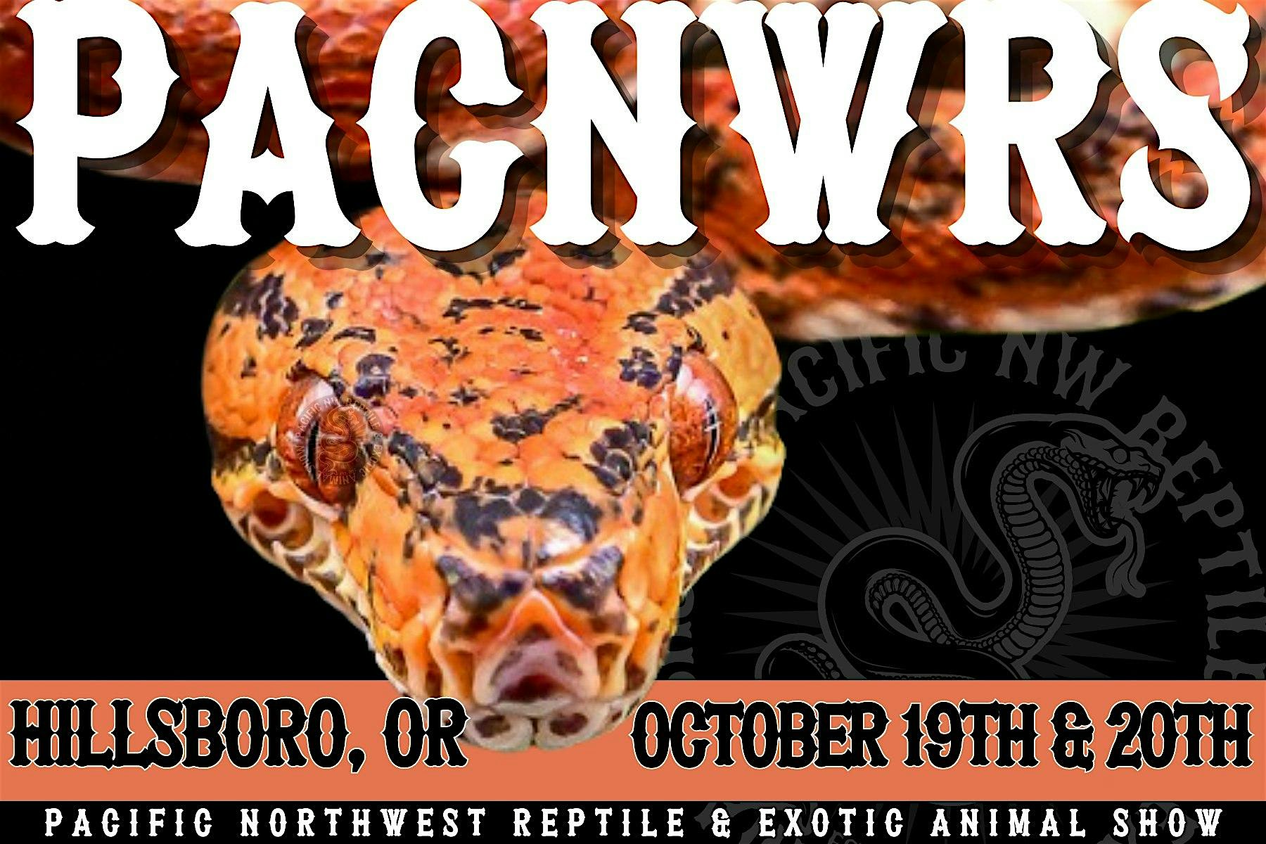 Pacific NW Reptile & Exotic Animal Show Hillsboro, OR – Hillsboro, OR