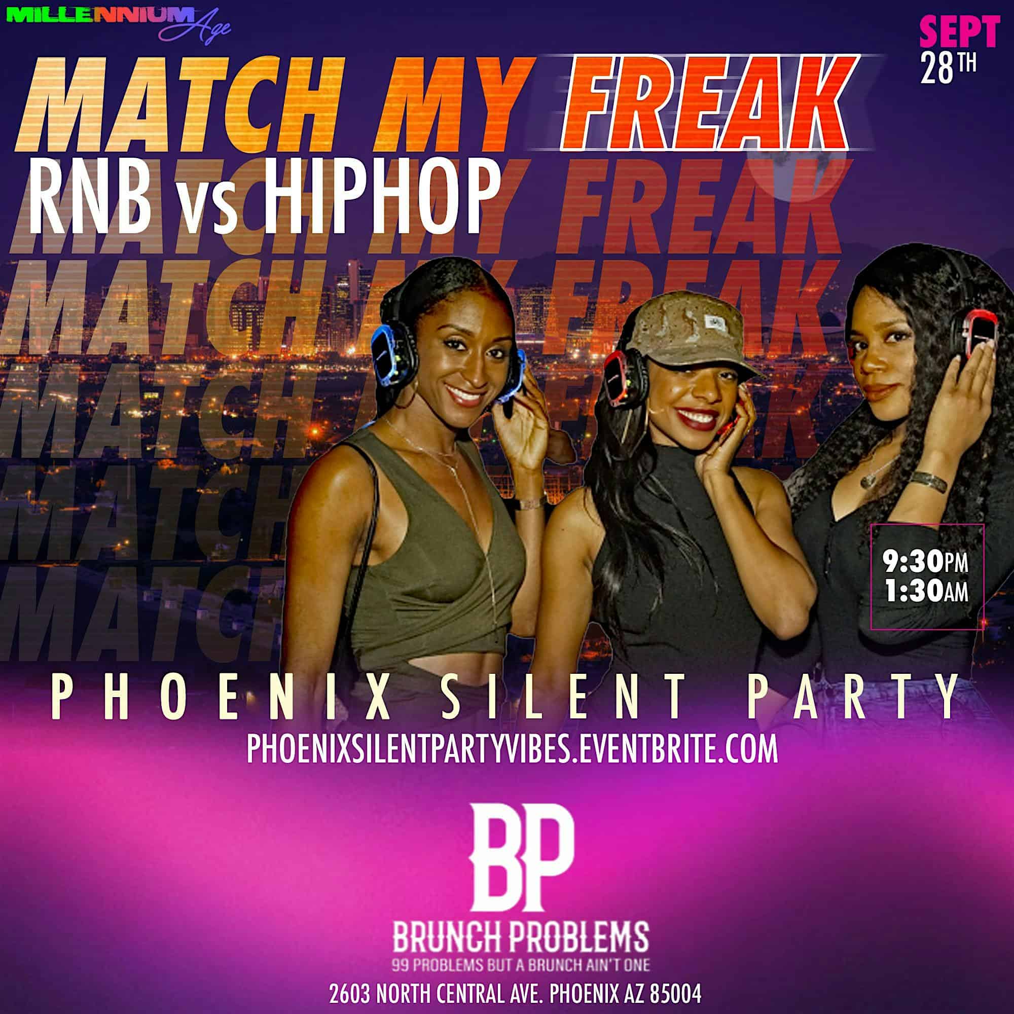 PHOENIX “MATCH MY FREAK” RNB x HIP HOP SILENT PARTY – Phoenix, AZ