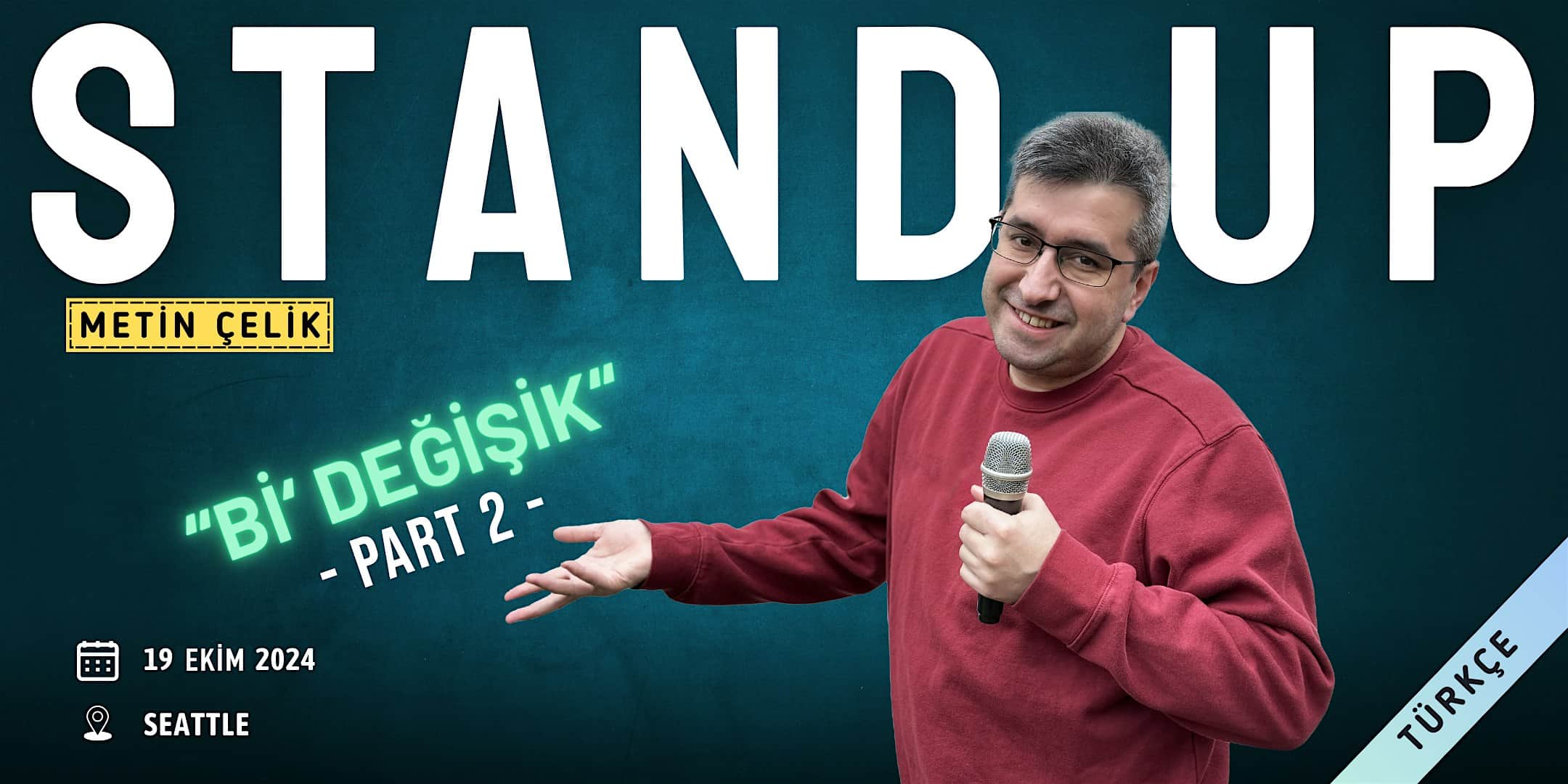 “Bi’ Değişik” Standup Gösterisi – Part 2 – Seattle, WA