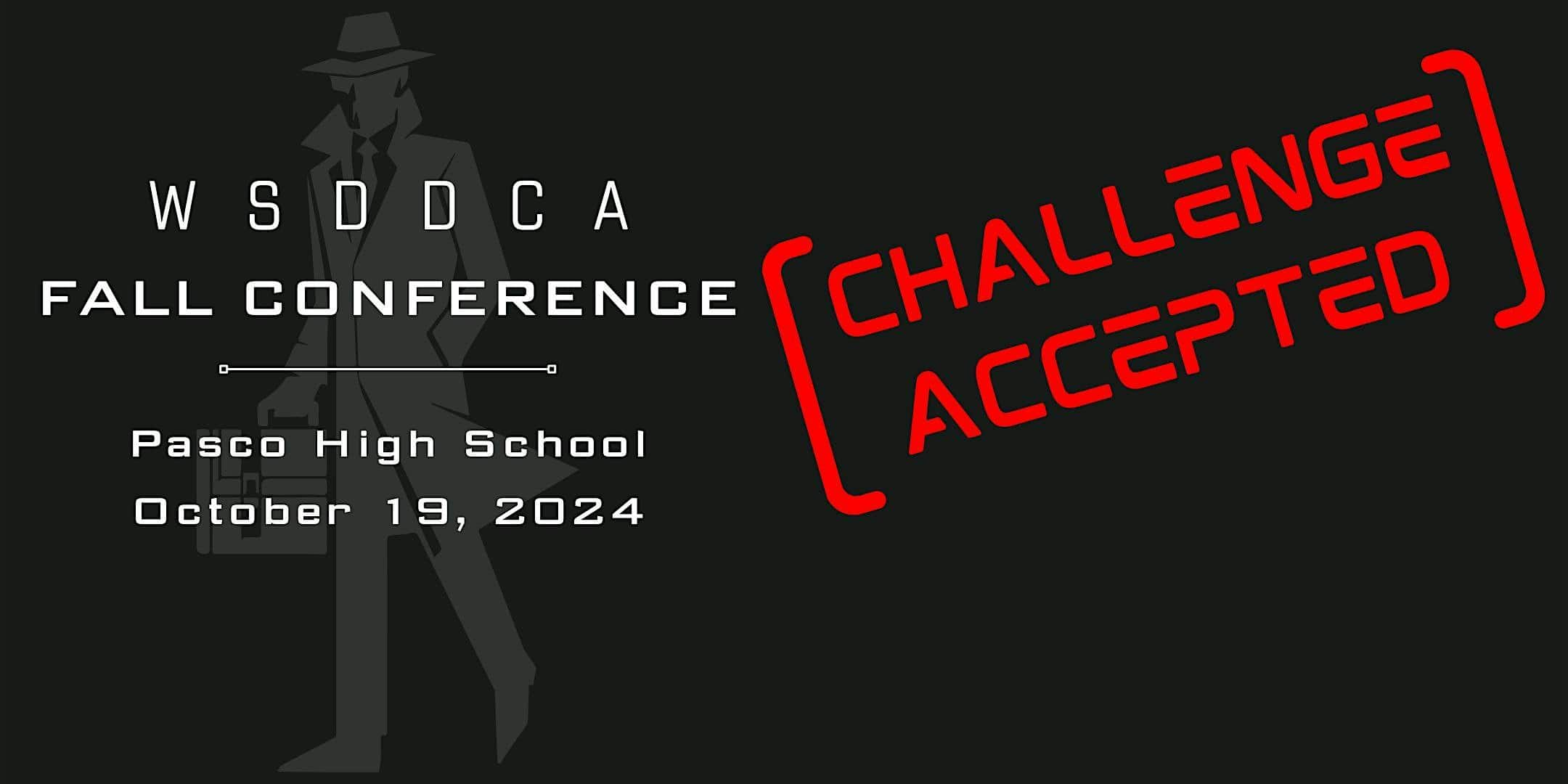 24-25 Fall Conference & WSDDCA Membership – Pasco, WA