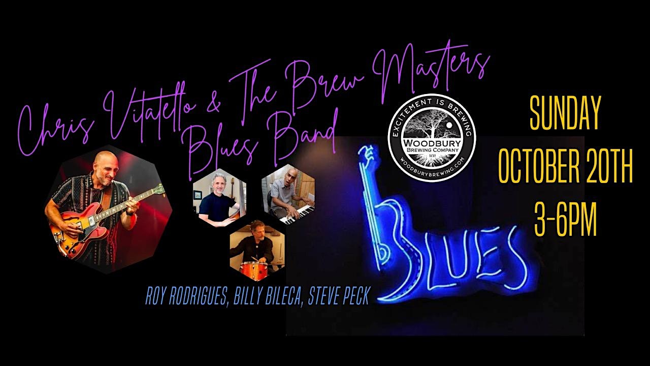 Chris Vitarello and the Brew Masters Blues Band at Woodbury Brewing – Woodbury, CT