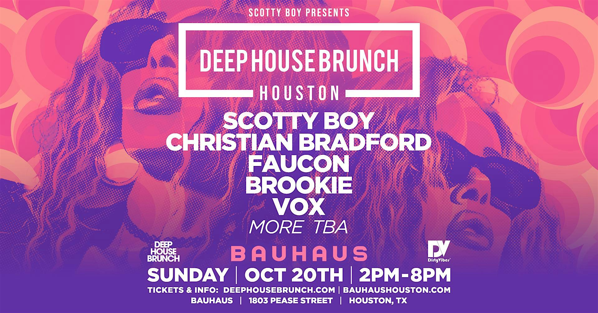 Deep House Brunch w/ SCOTTY BOY & More @ Bauhaus – Houston, TX