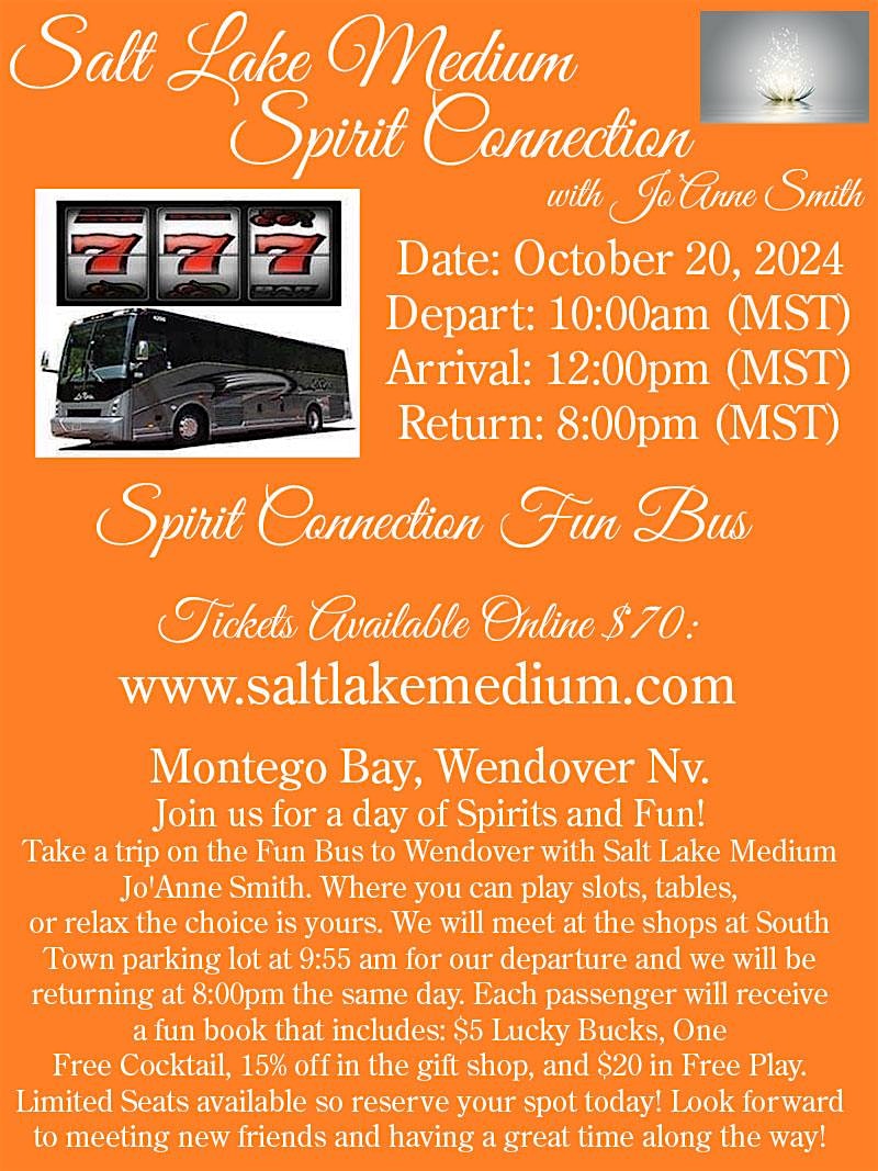 “SPIRIT CONNECTION FUN BUS TO WENDOVER” W/ SALT LAKE MEDIUM, JO’ANNE SMITH – West Wendover, NV