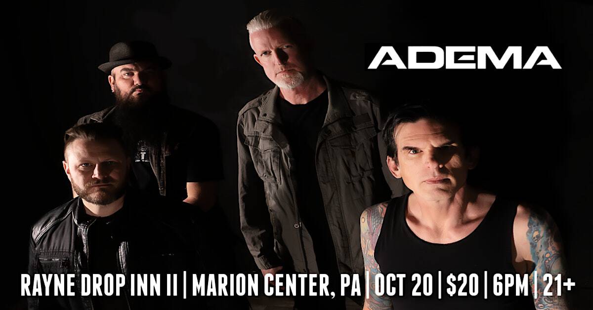 Adema at Rayne Drop Inn II – Marion Center, PA