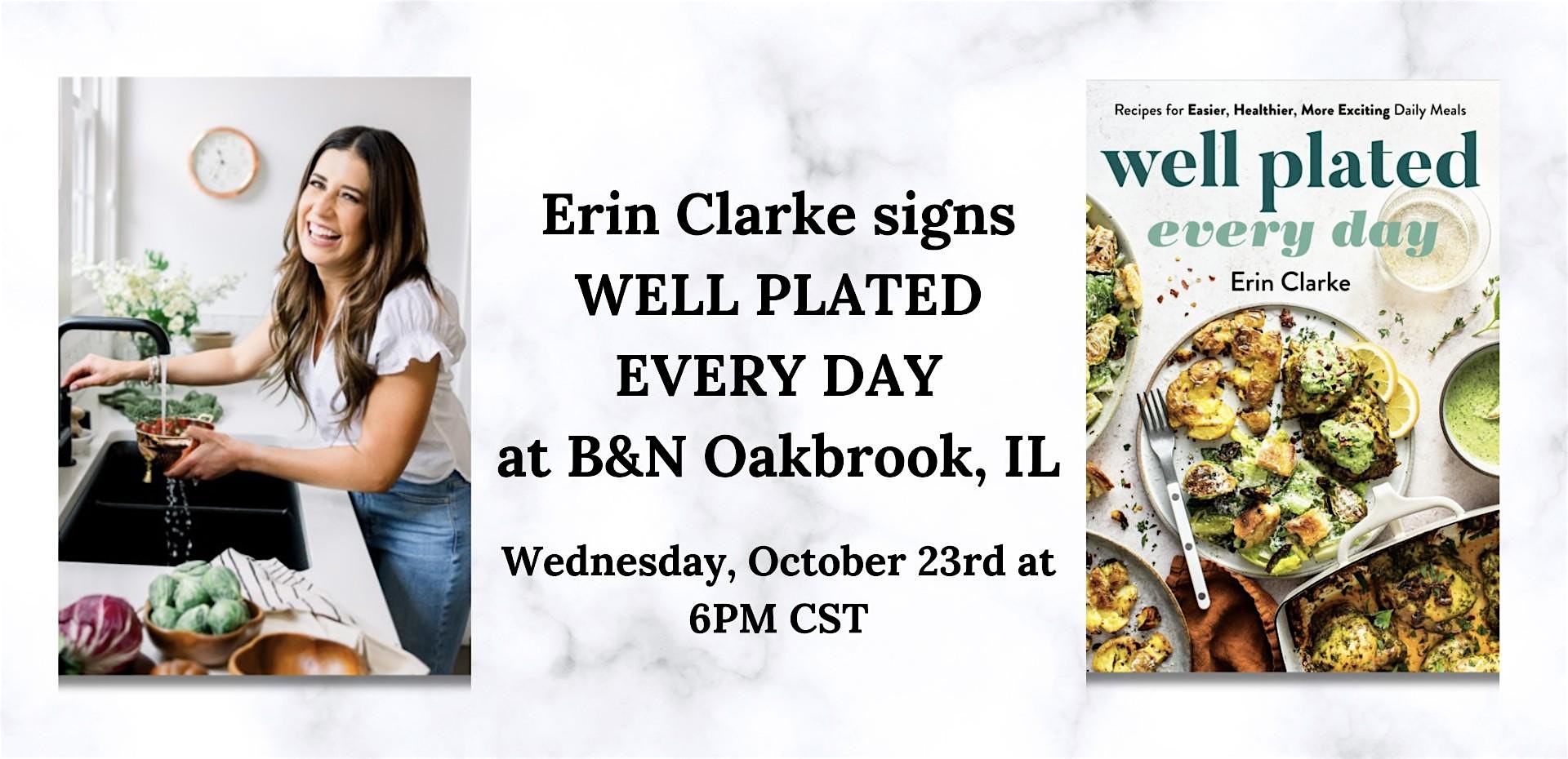 Erin Clarke signs WELL PLATED EVERY DAY at B&N–Oakbrook, IL – Oak Brook, IL