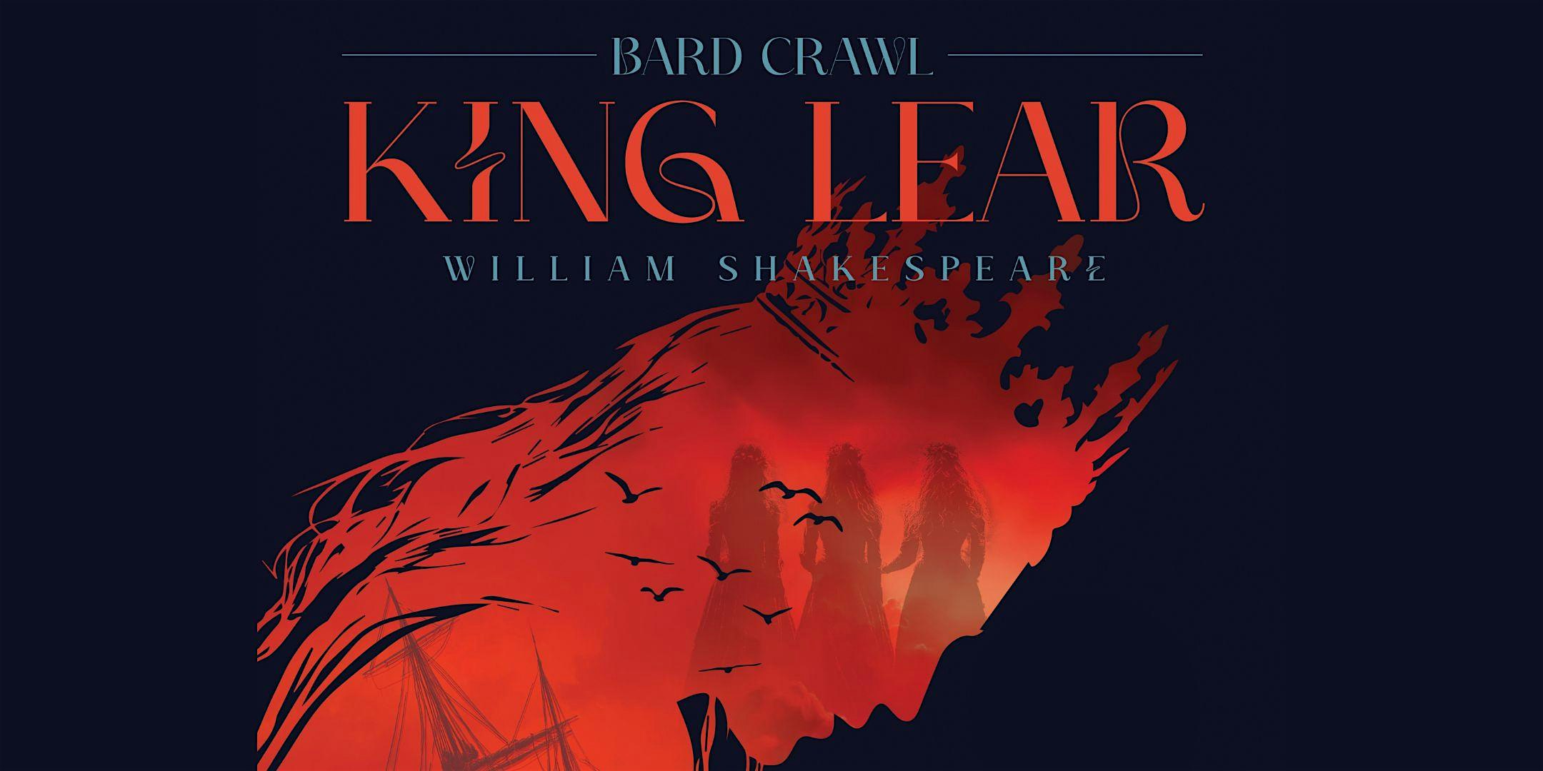 Bard Crawl: King Lear – Albuquerque, NM