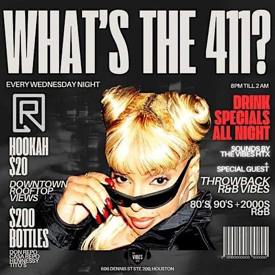 WHATS THE 411? 80’S-2000’S R&B : ALL DAY HAPPY HOUR DRINKS & HOOKAH – Houston, TX