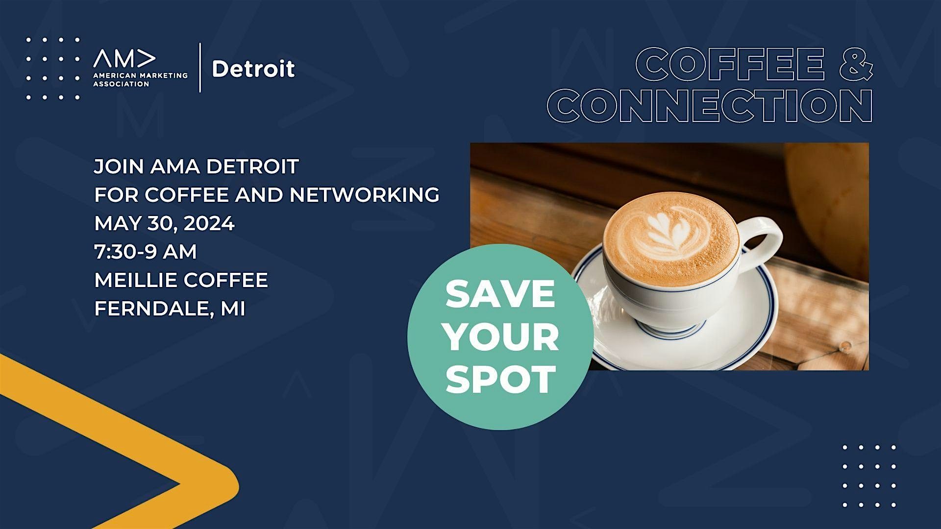 AMA Detroit – Coffee and Connections Monthly Networking – Ferndale, MI