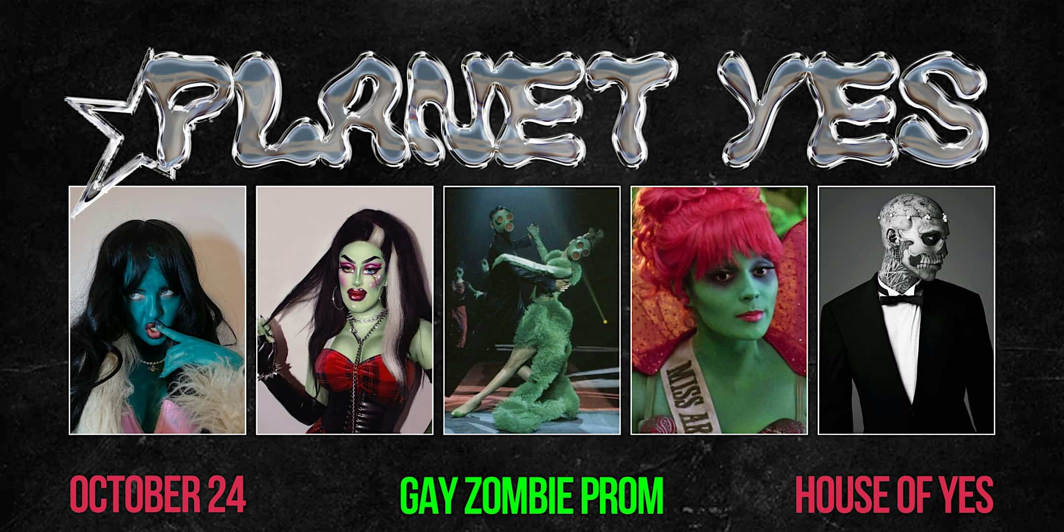 PLANET YES · Gay Zombie Prom – Brooklyn, NY