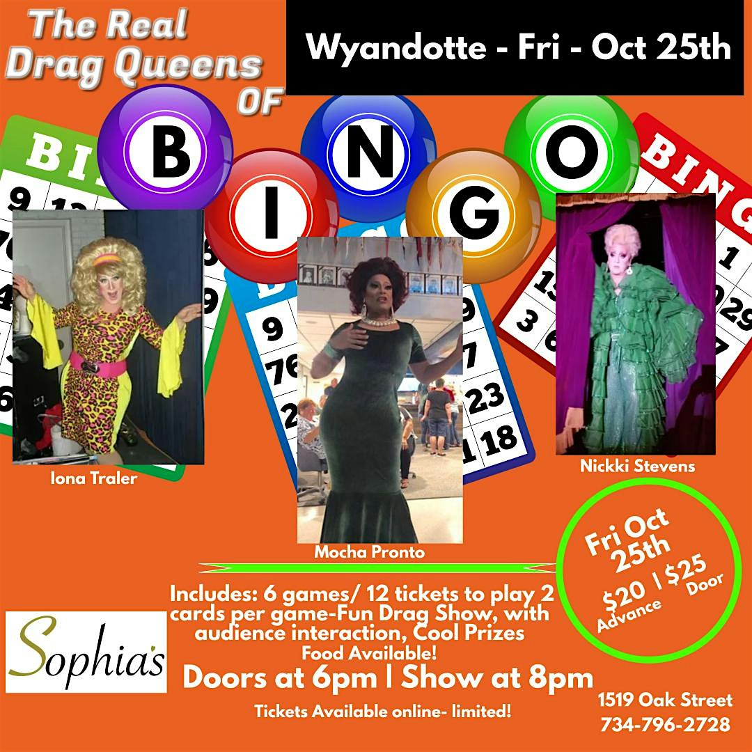 The Real Drag Queens of Bingo – Fri Oct 25th – Wyandotte – Wyandotte, MI