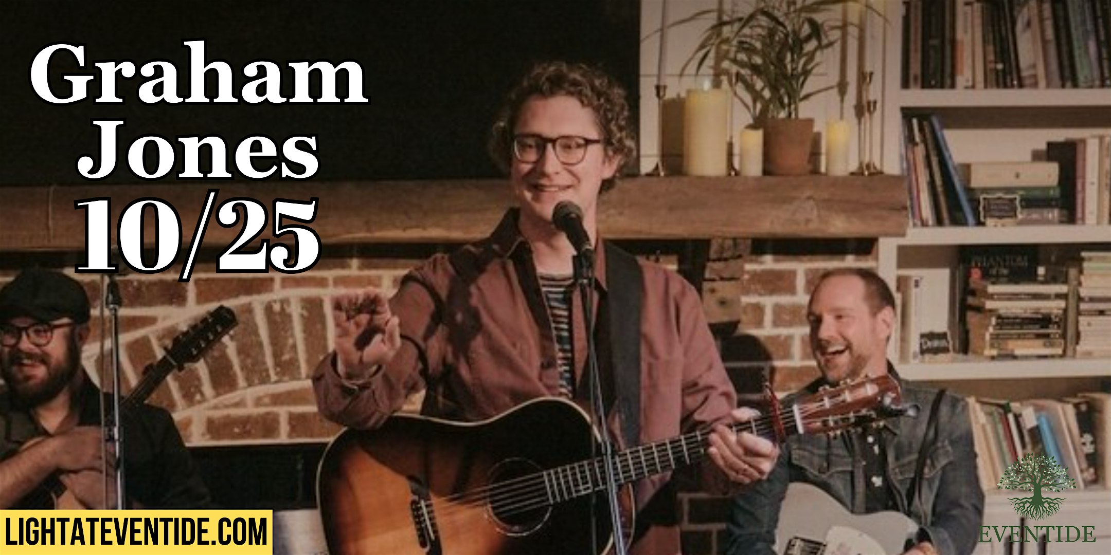 Graham Jones Concert @ Eventide! – Forsyth, GA