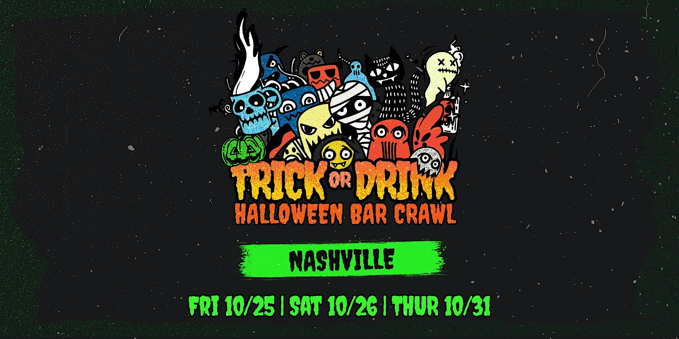 Trick or Drink: Nashville Halloween Bar Crawl (3 Days) – Nashville, TN