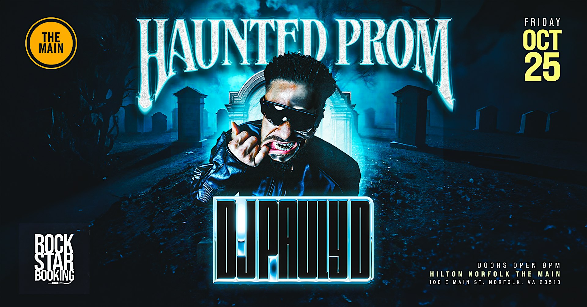 Rock Star Booking Presents – Haunted Prom ” A night to dismember.” with Pauly D. – Norfolk, VA