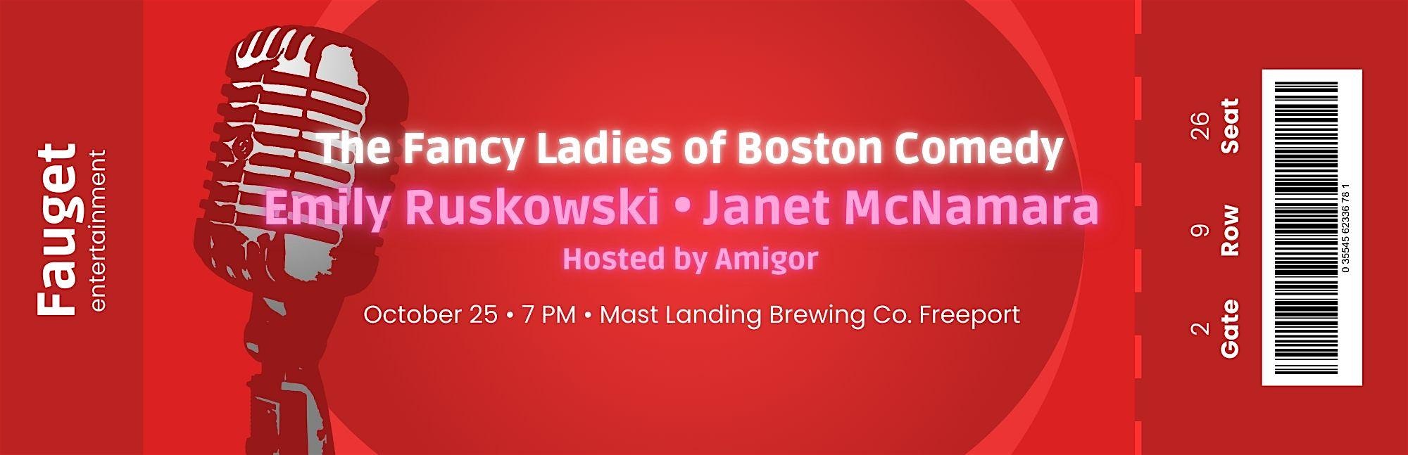 The Fancy Ladies of Boston Comedy at Mast Landing Brewing Co. Freeport – Freeport, ME