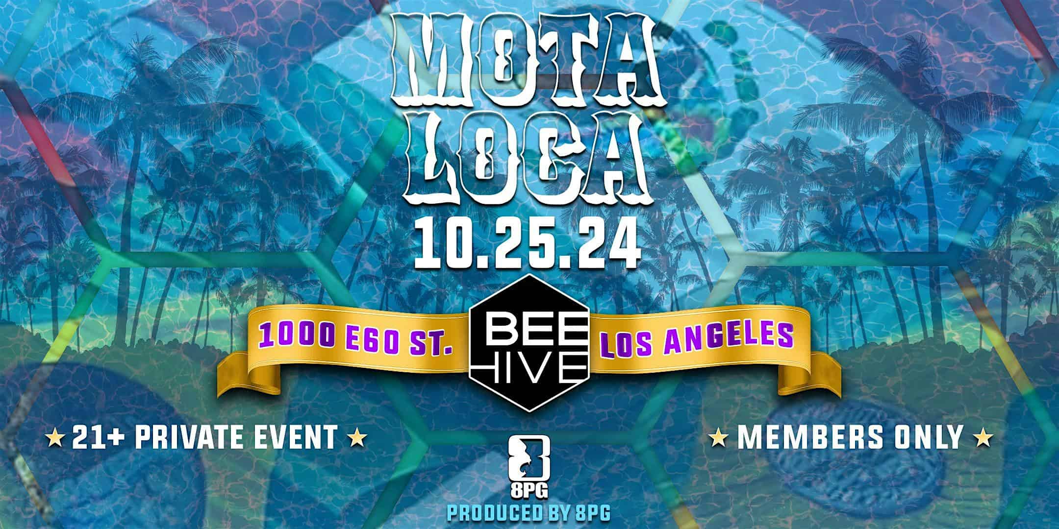 8PG PRESENTS: MOTA LOCA – Los Angeles, CA