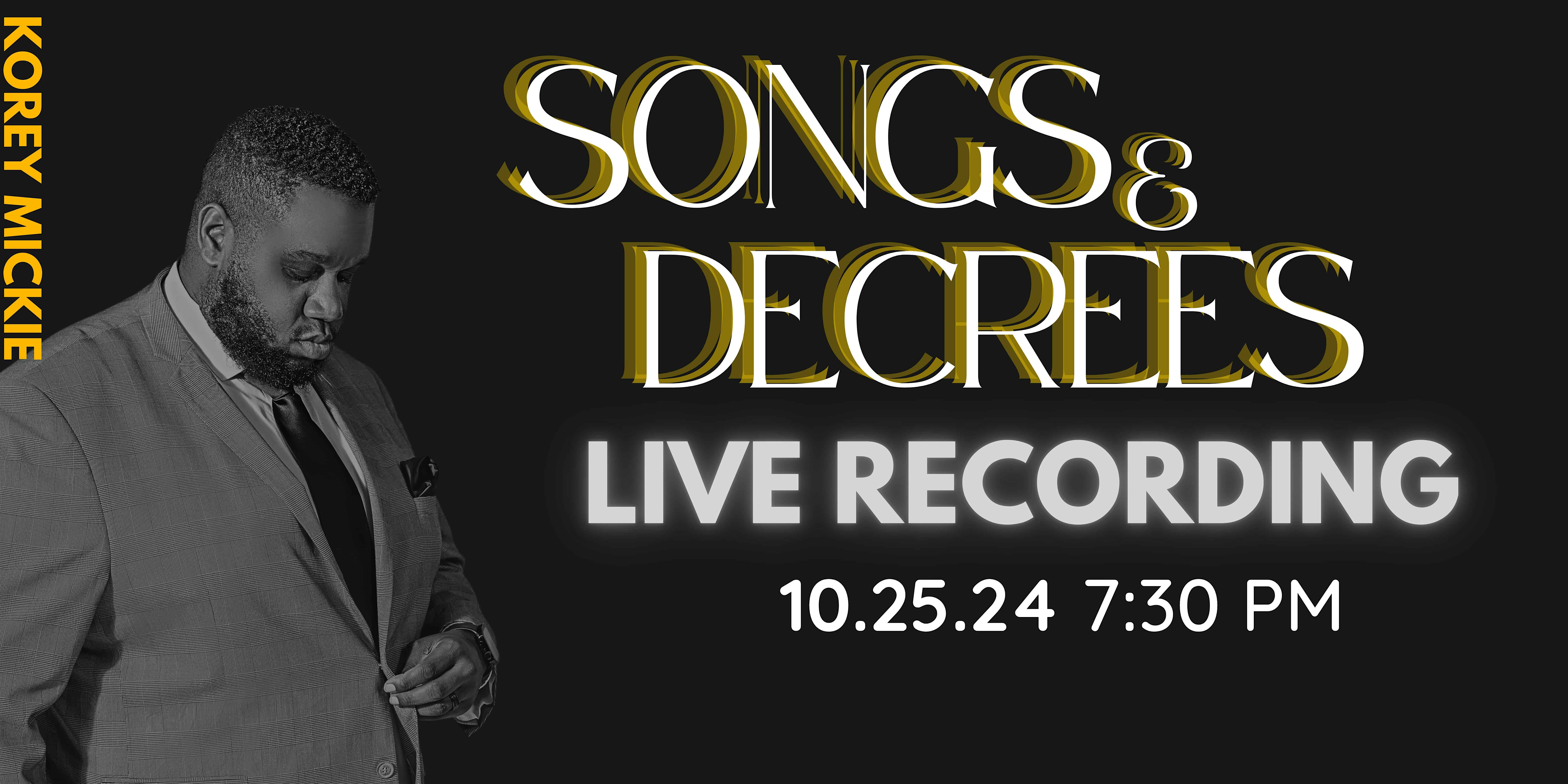 Songs & Decrees LIVE RECORDING – Danville, VA