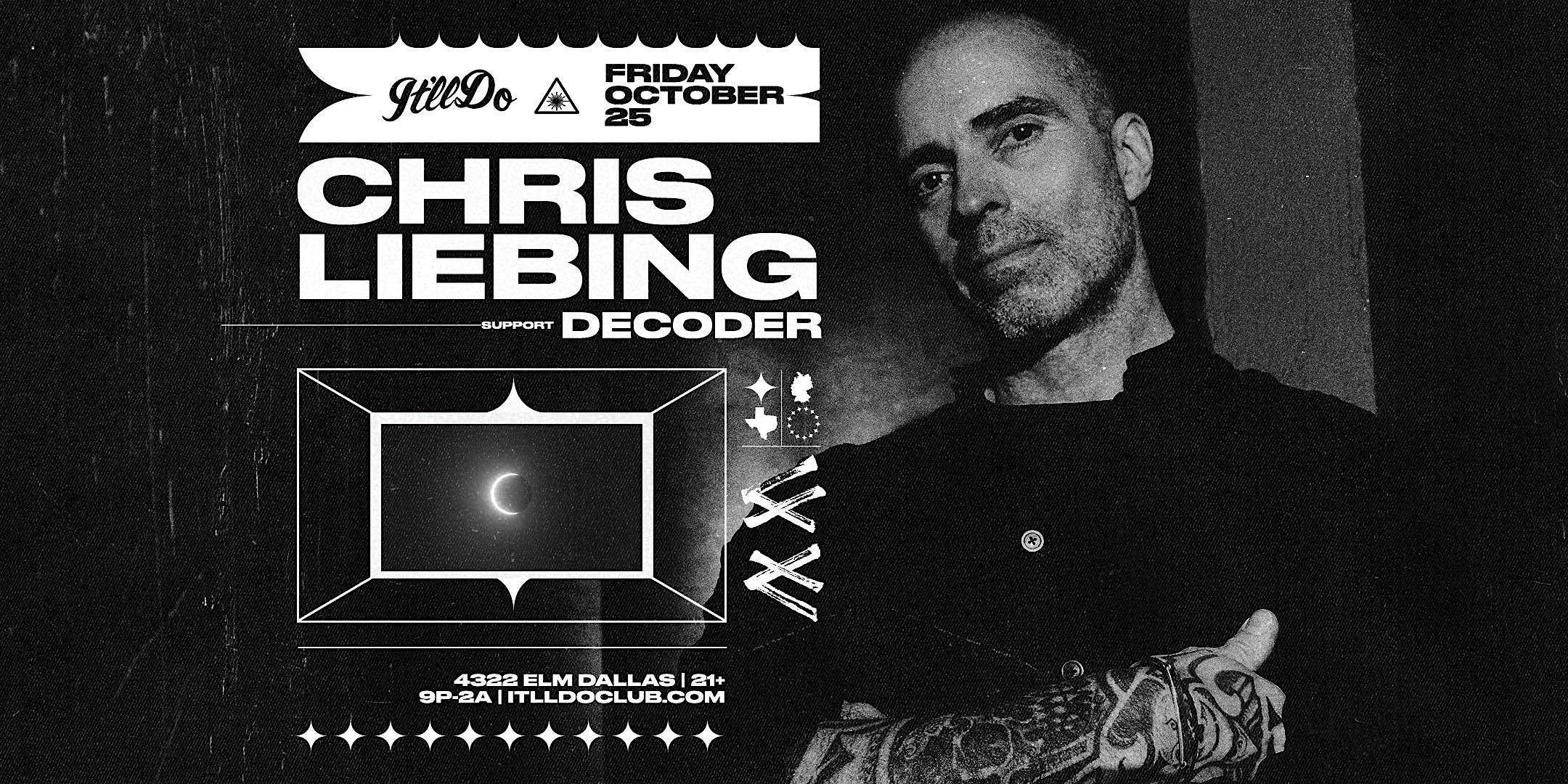 Chris Liebing at It’ll Do Club – Dallas, TX