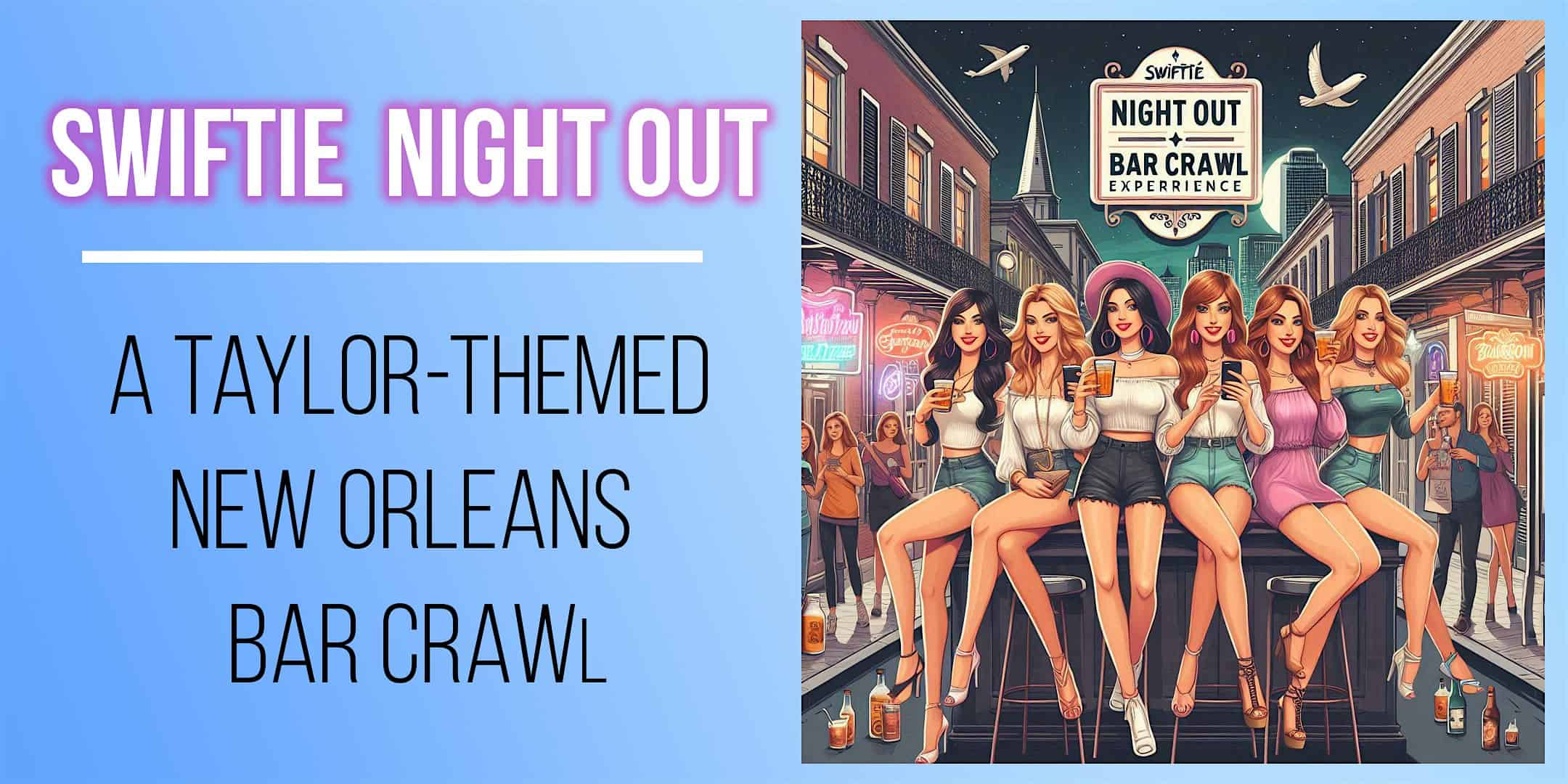 Swiftie Night Out: A Taylor-themed New Orleans Bar Crawl Experience – New Orleans, LA