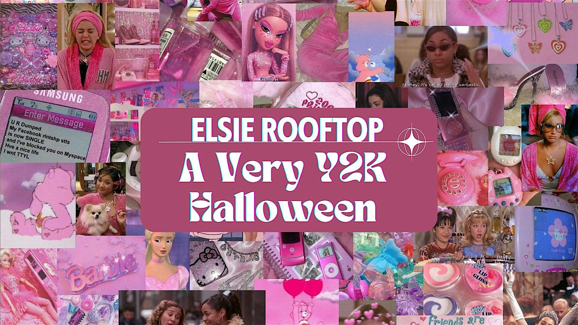 Elsie Rooftop’s A Very Y2K Halloween Day Party – New York, NY