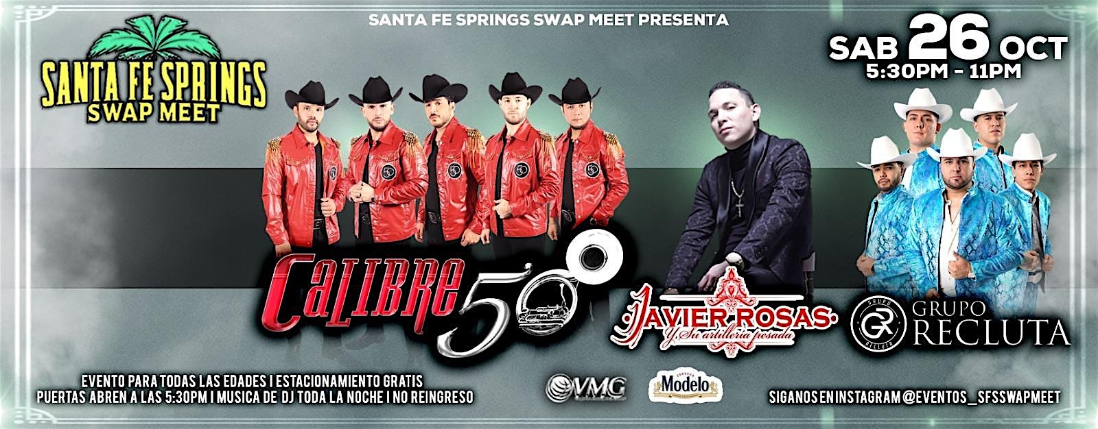 Calibre 50, Javier Rosas y Grupo Recluta – Santa Fe Springs, CA