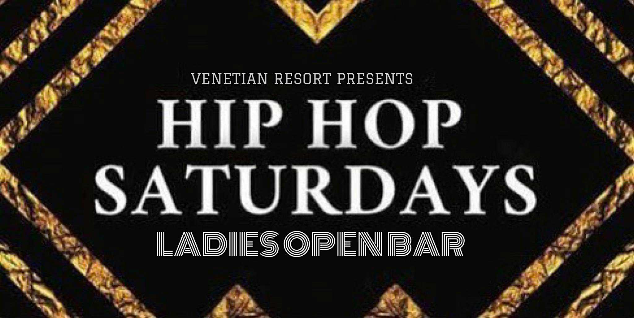 HIP HOP SATURDAYS AT VENETIAN (LADIES OPEN BAR) – Las Vegas, NV