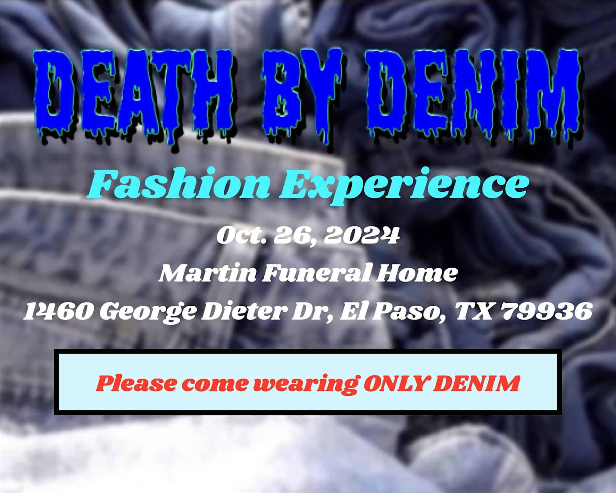 The Death By Denim Fashion Show – El Paso, TX