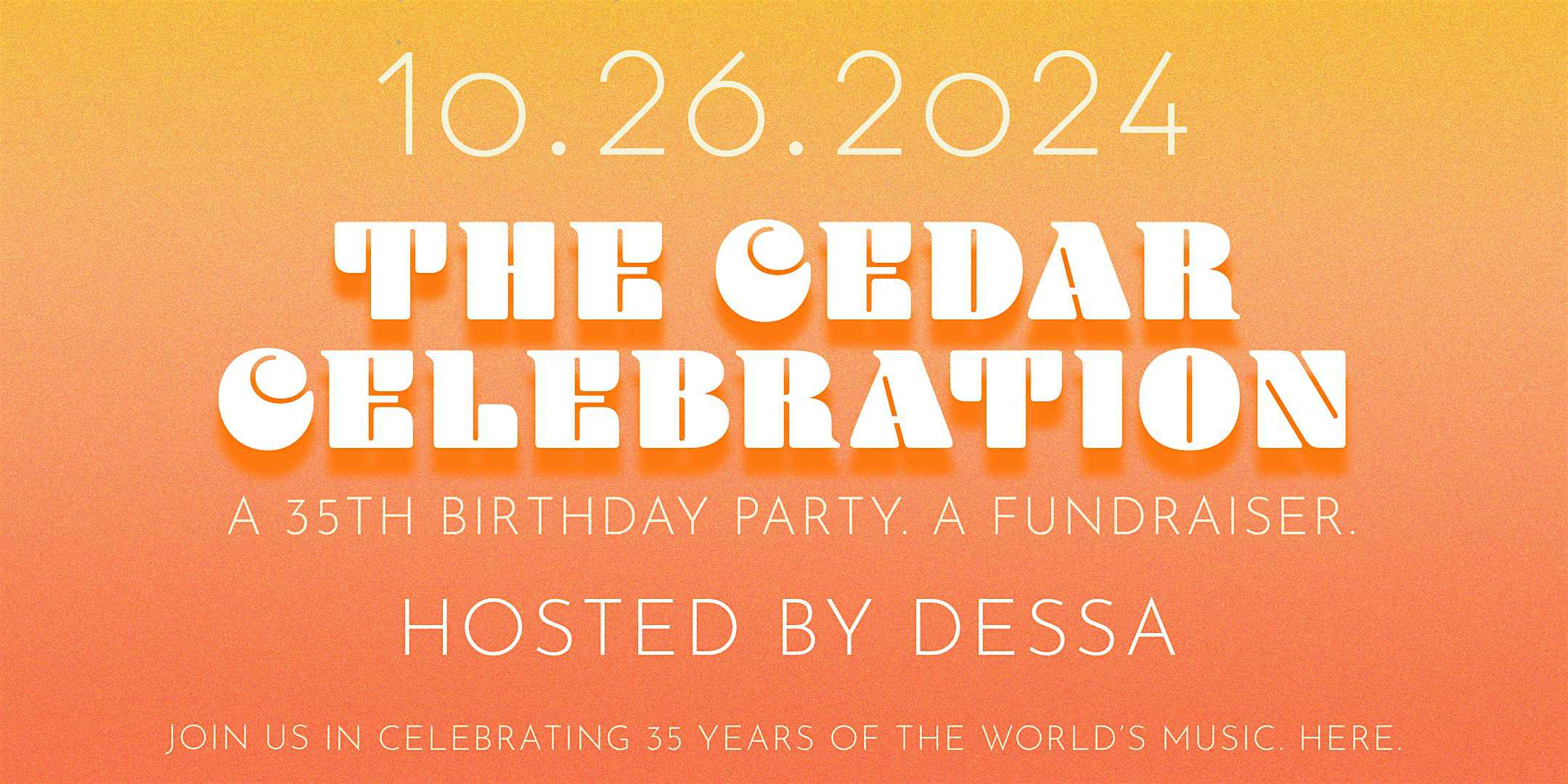 THE CEDAR CELEBRATION! Hosted by DESSA – Minneapolis, MN