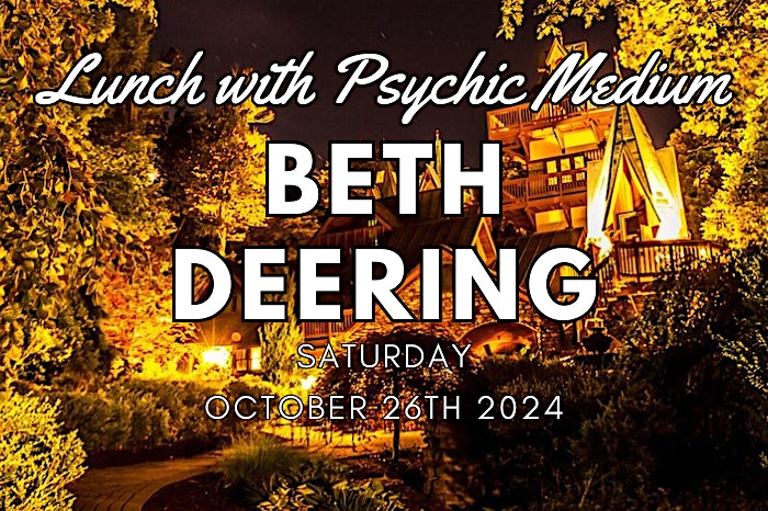 Lunch with Psychic Medium Beth Deering – Loudonville, OH