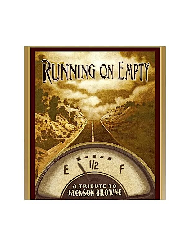 “Running On Empty” – A Tribute to Jackson Browne – Zumbrota, MN