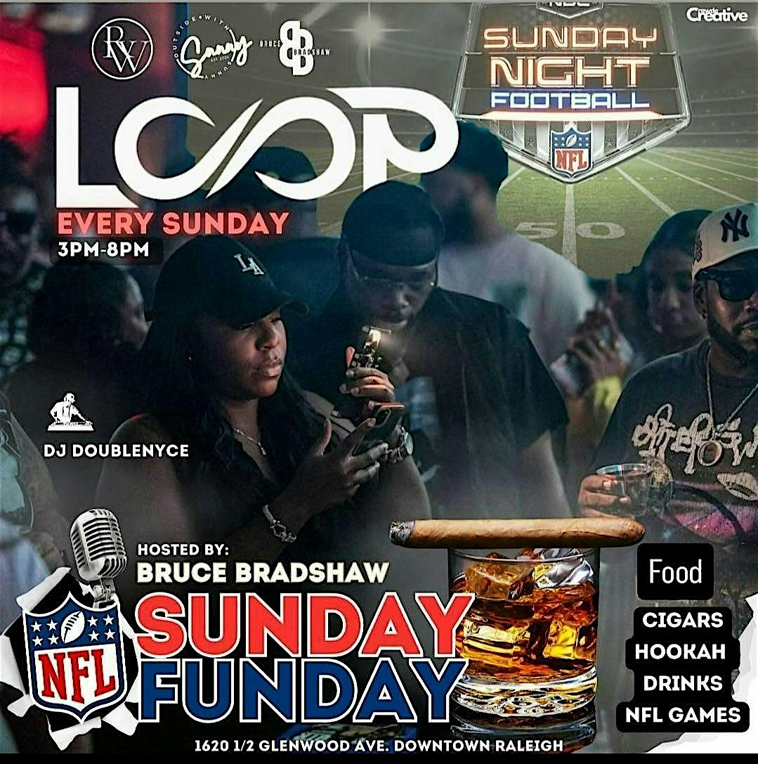 NFL SUNDAY FUNDAY DAY PARTY AT LOOP RALEIGH – Raleigh, NC