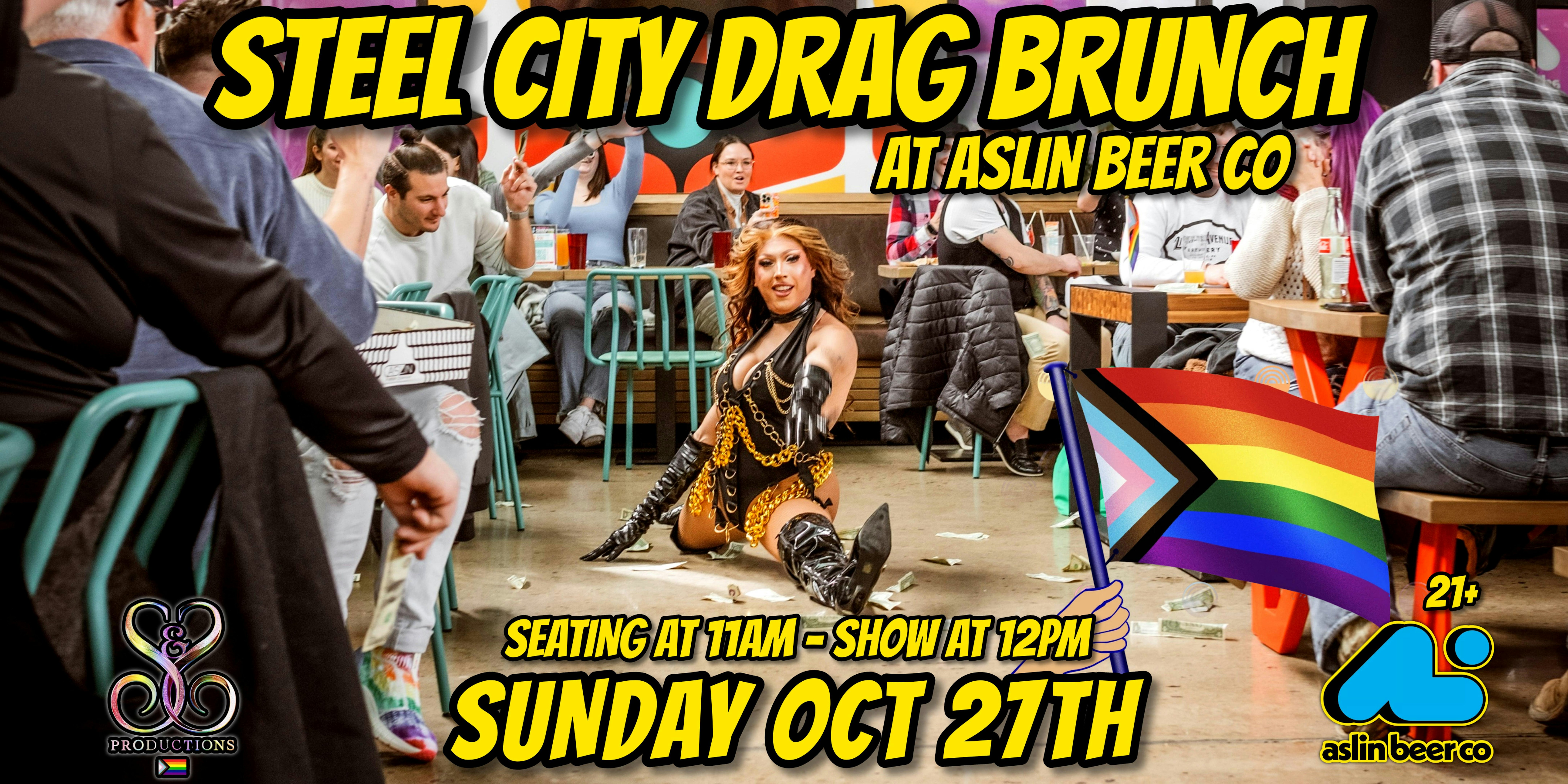 STEEL CITY DRAG BRUNCH AT ASLIN BEER CO. – OCTOBER – Pittsburgh, PA