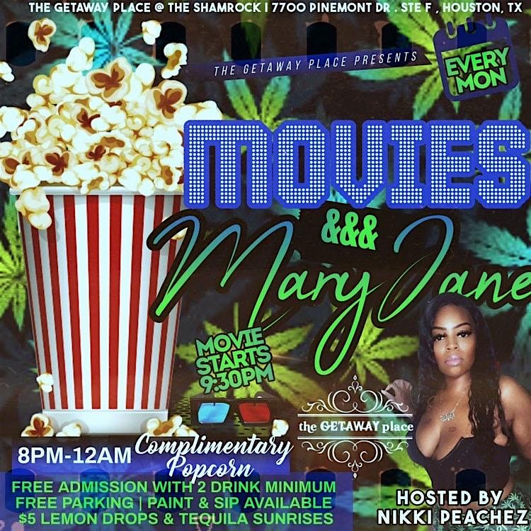 Movies & Mary Jane Mondays – Houston, TX