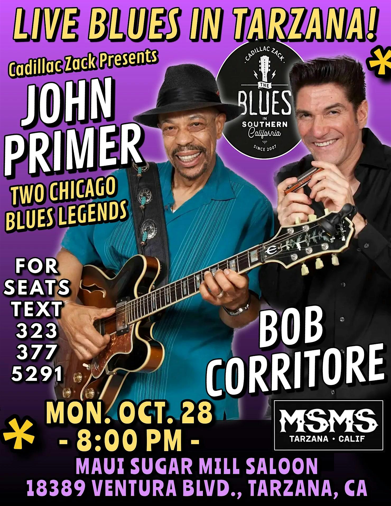 JOHN PRIMER & BOB CORRITORE – Chicago Blues Legends – in Tarzana! – Los Angeles, CA