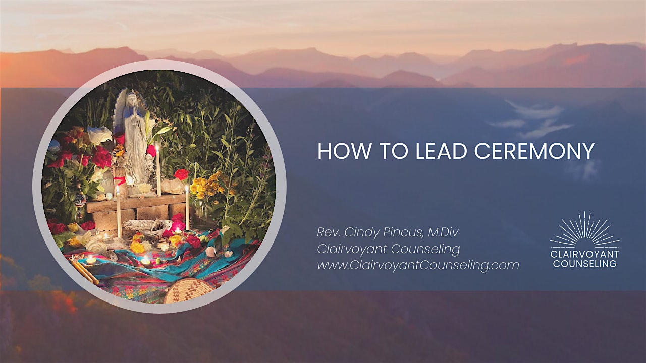 How to Lead Ceremony Foundational Course – Denver, CO