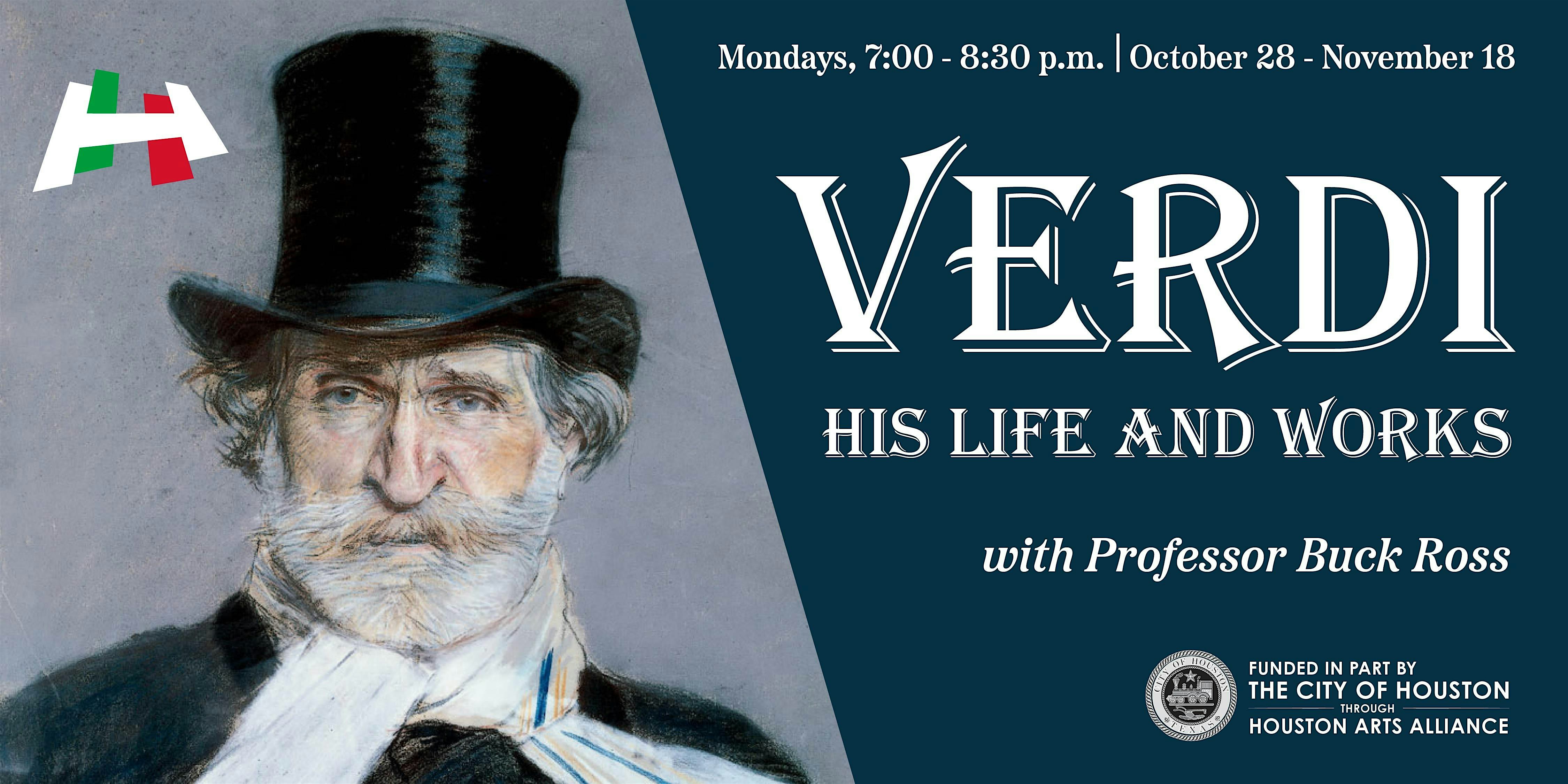 Verdi: His Life and Works – Houston, TX