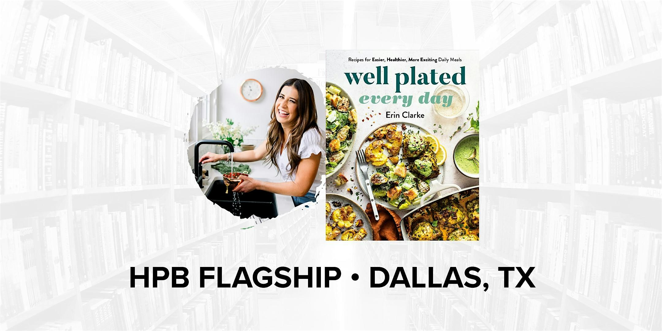 Talk and Book Signing with Bestselling Cookbook Author Erin Clarke – Dallas, TX