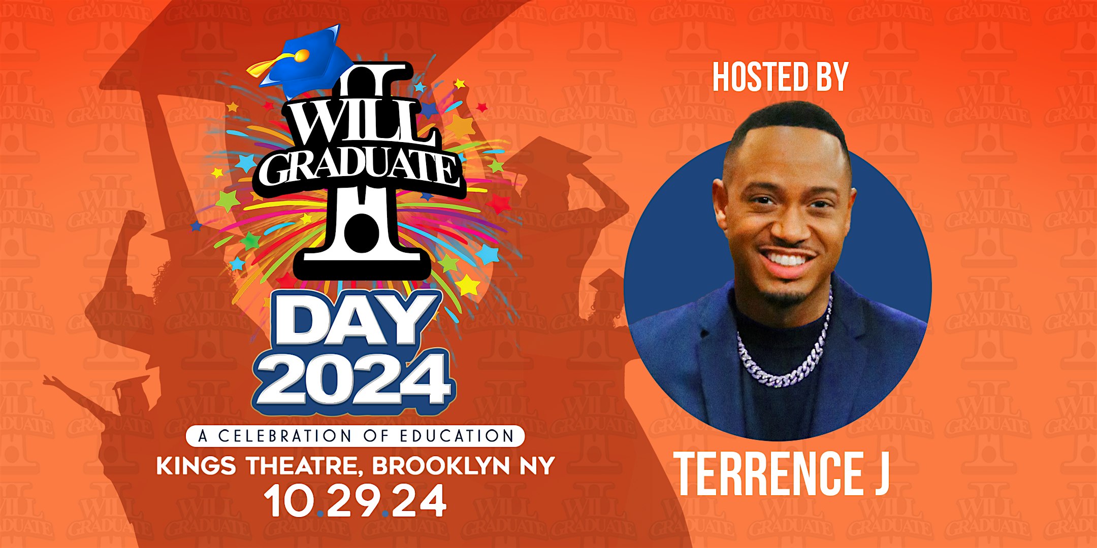 The I WILL GRADUATE DAY Awards 2024 – VIP Supporter Ticket – Brooklyn, NY