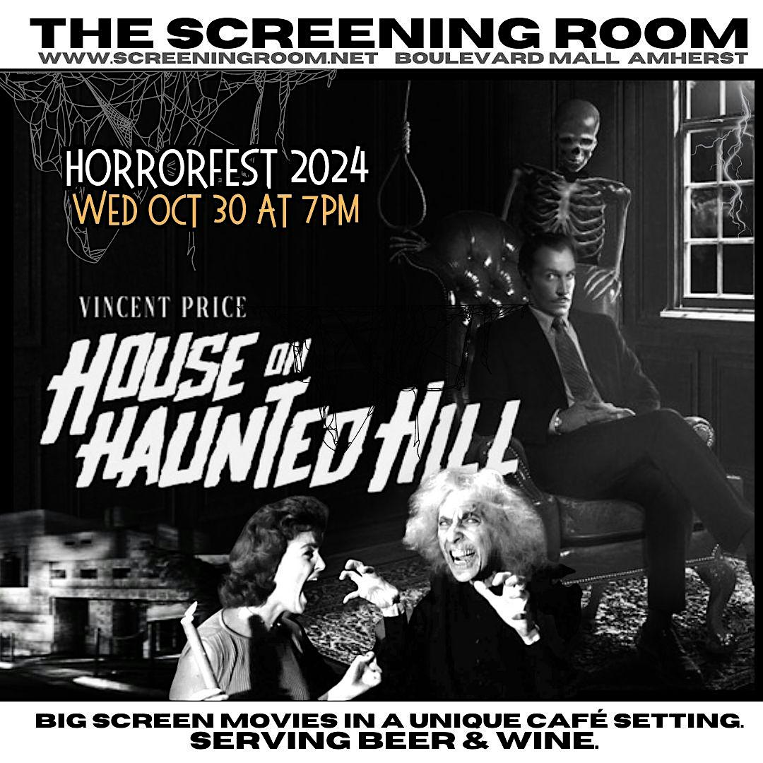 THE HOUSE ON HAUNTED HILL (Starring Vincent Price) (Wed Oct 30-7pm) – Amherst, NY