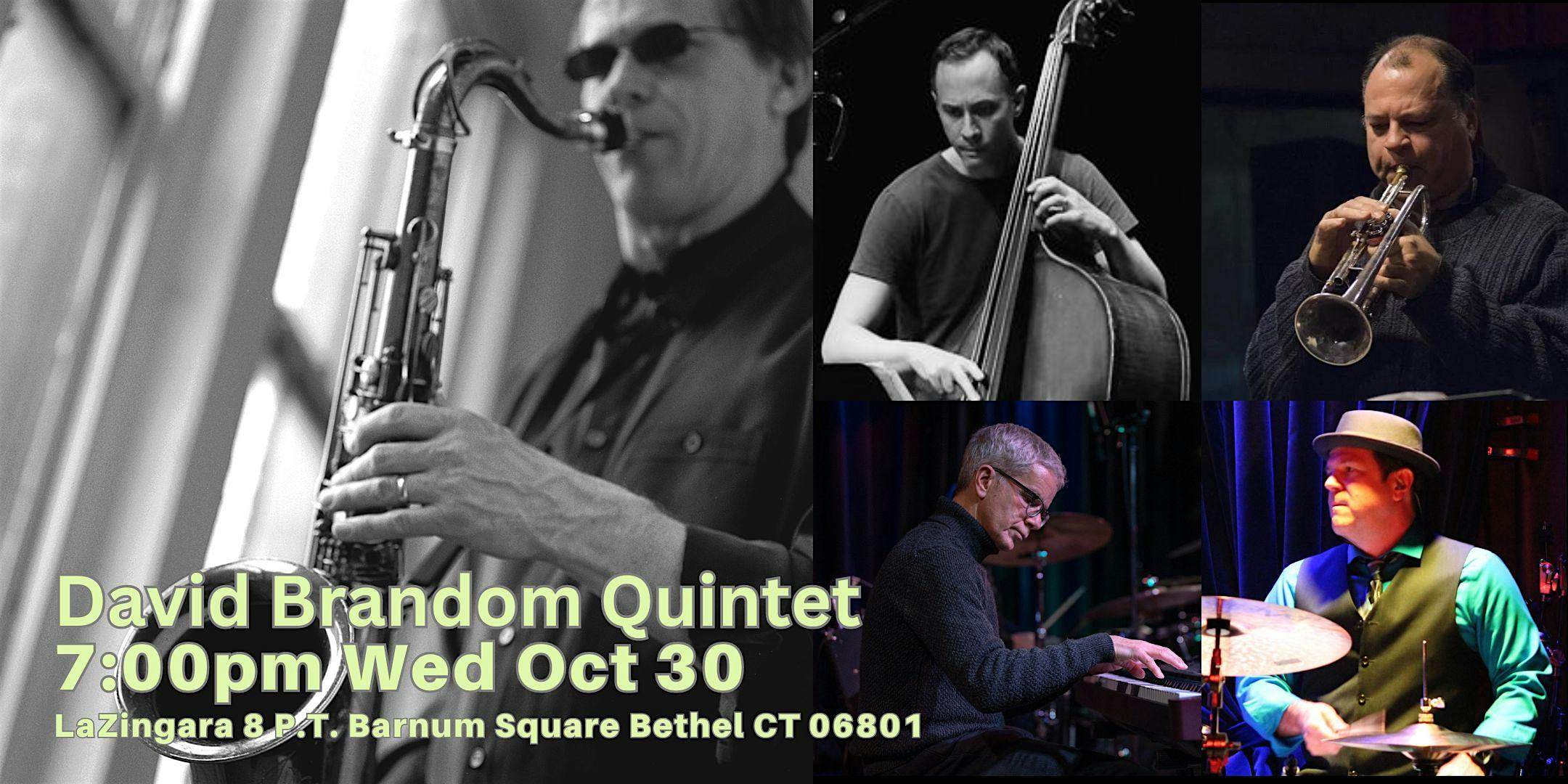 Purchase David Brandom Quintet Tickets: Don't miss this upcoming 2024 Local Event in Bethel